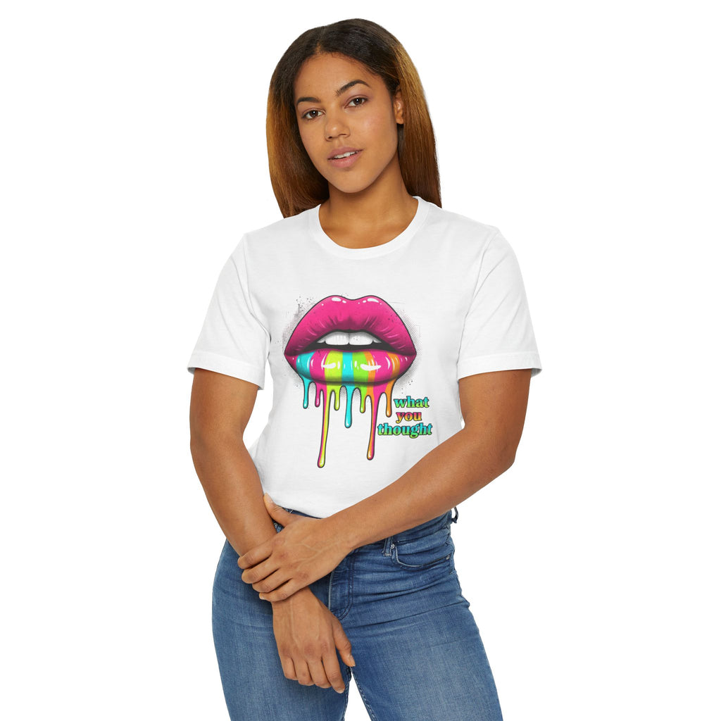 Dripping Rainbow Lips T-Shirt — "What You Thought" Graphic Tee