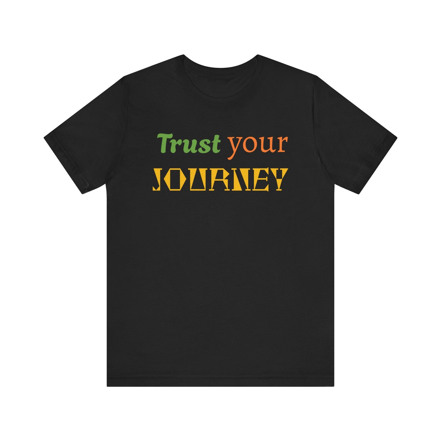 Trust Your Journey T-Shirt