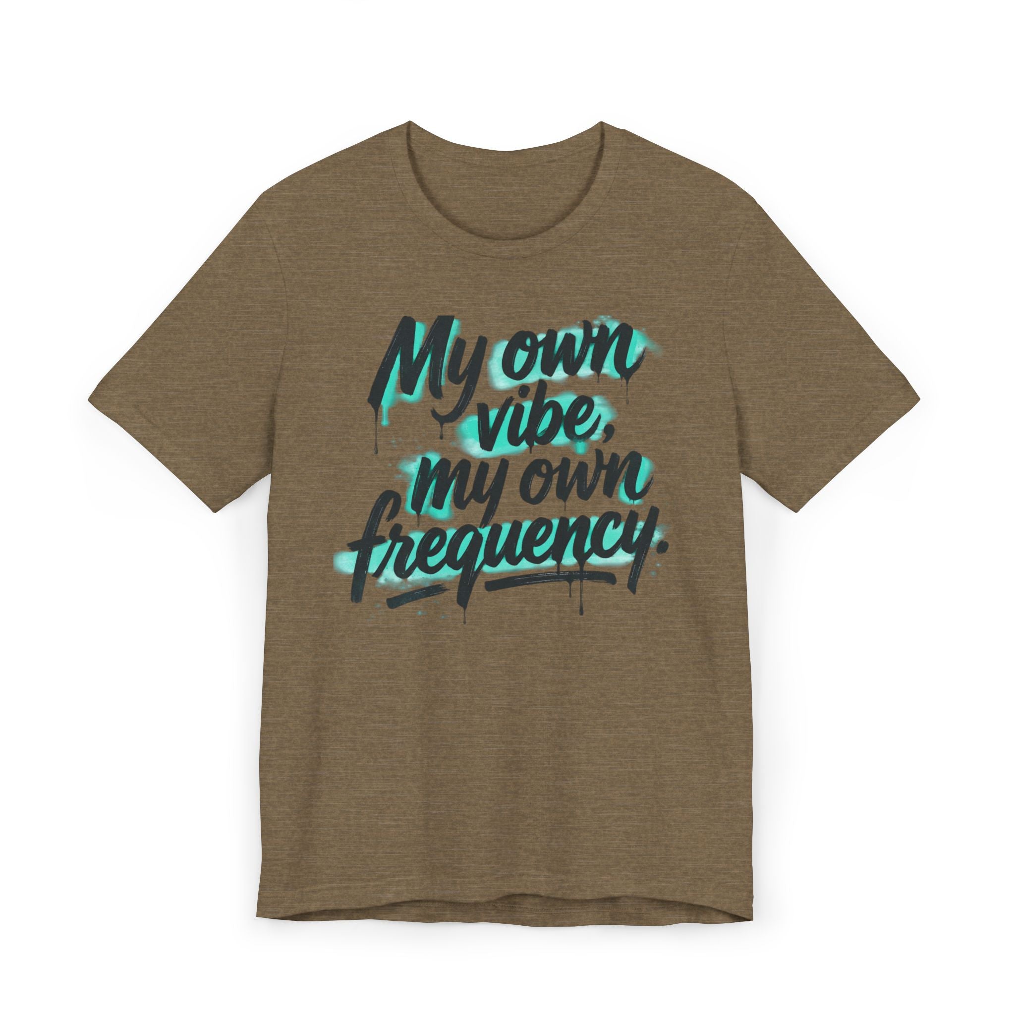My Own Vibe Tee — Inspirational Graphic T‑Shirt