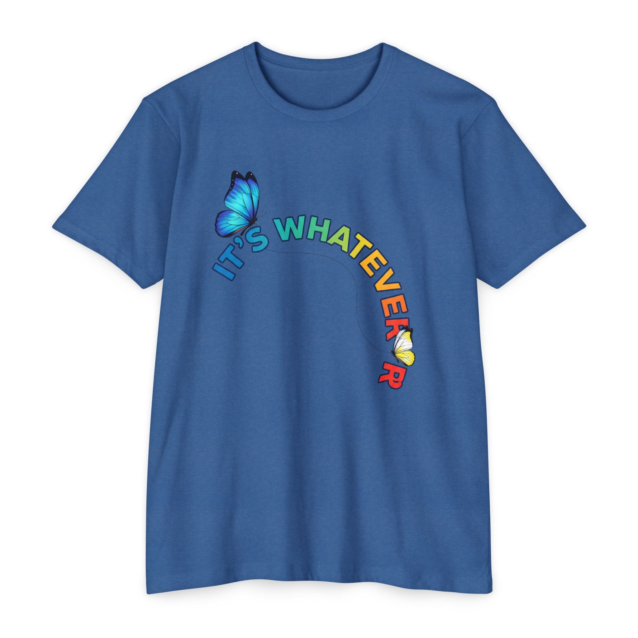 It's Whatever Colorful Butterfly Tee