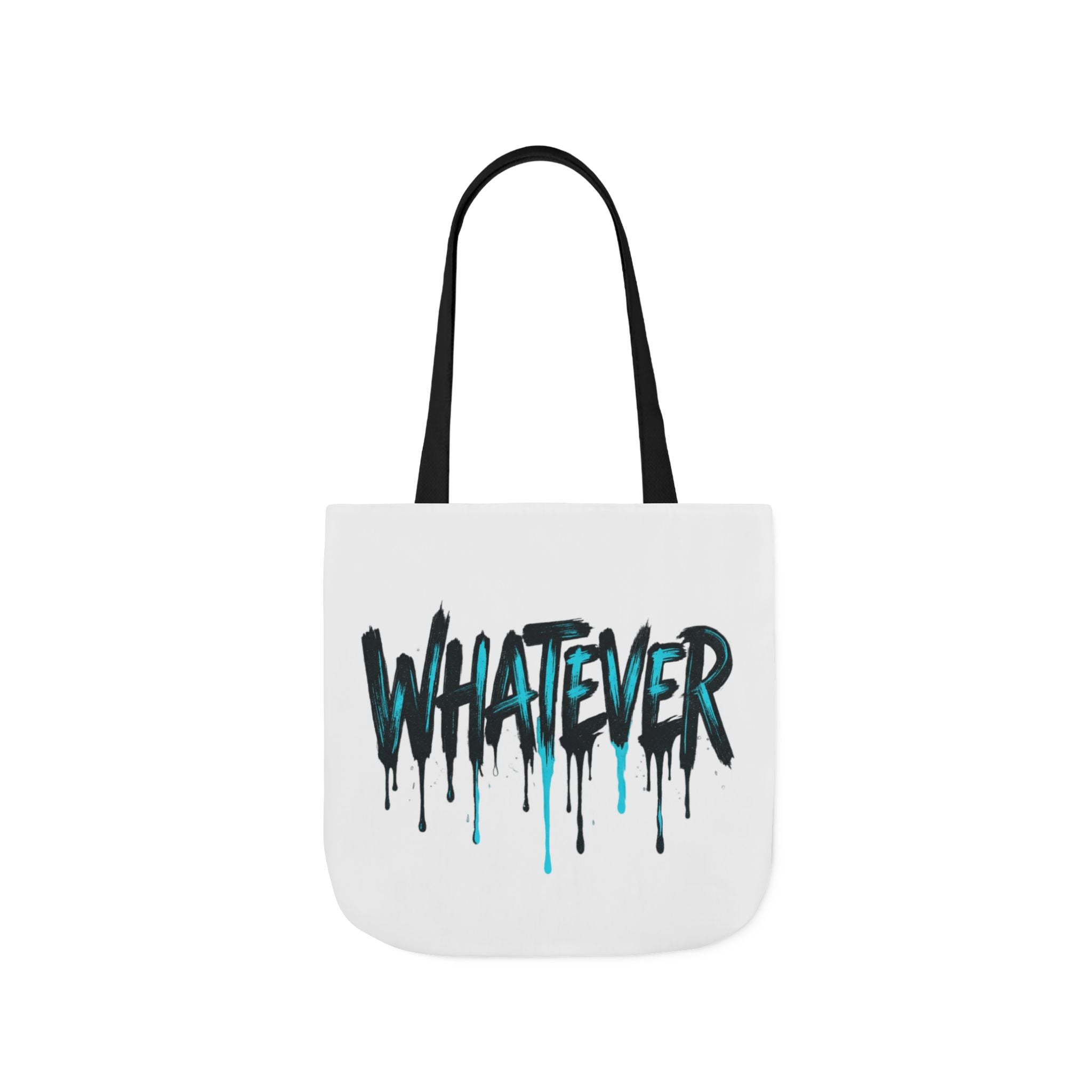 Whatever Drip Tote