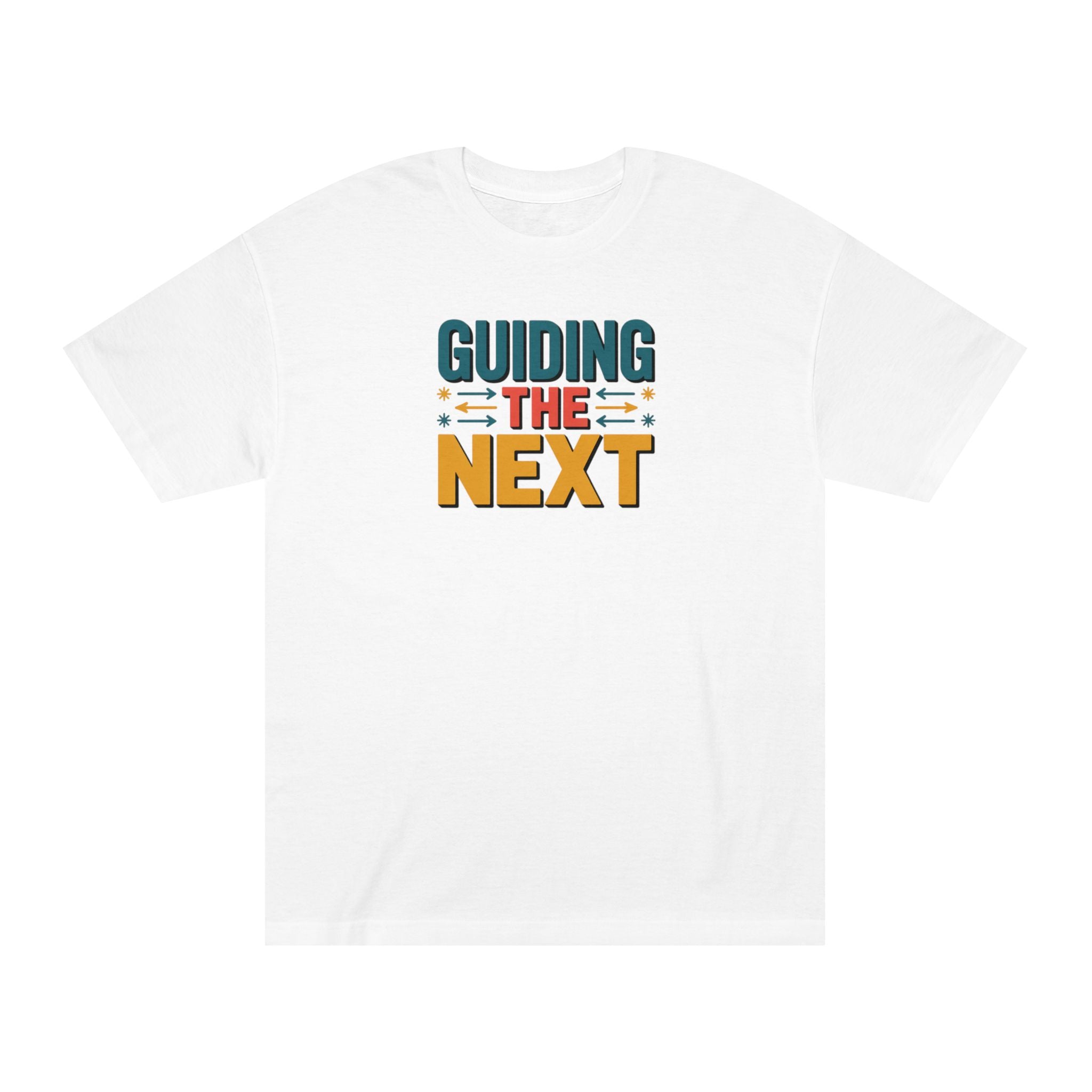 Guiding the Next Tee — Inspirational Teacher Shirt