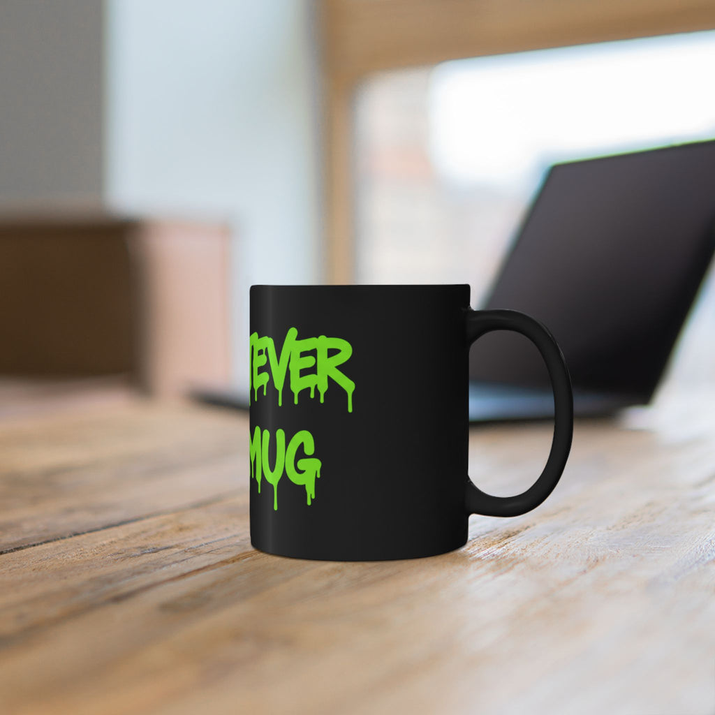 Funny Black Mug — Neon Green Drip Coffee Cup (11oz/15oz)