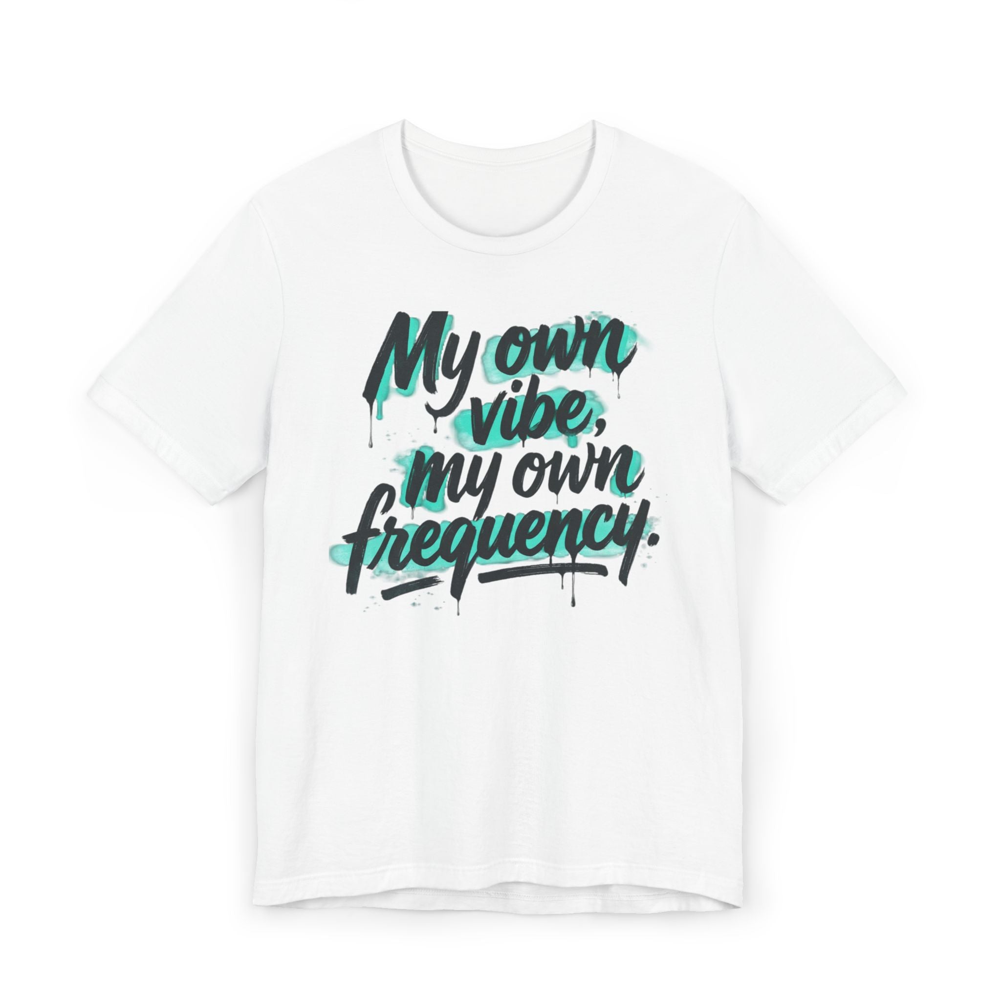 My Own Vibe Tee — Inspirational Graphic T‑Shirt