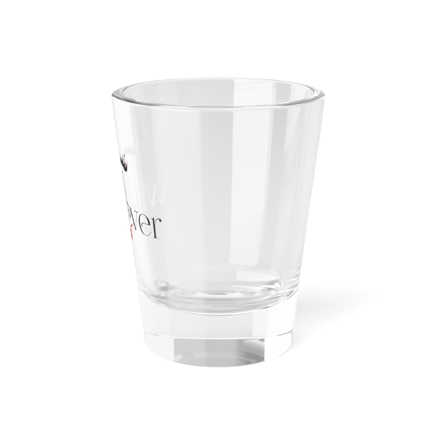 Shot Glass - Whatever Design