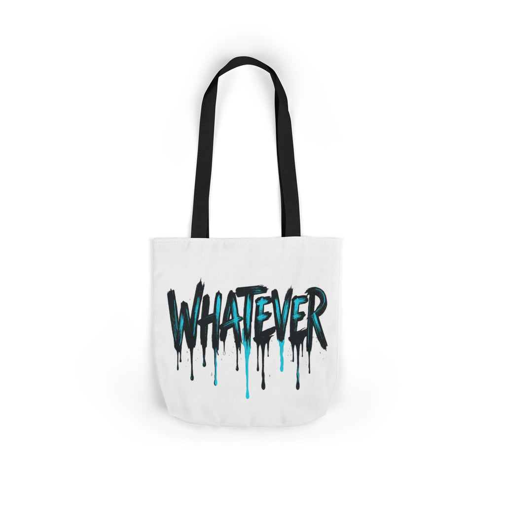 Whatever Drip Tote