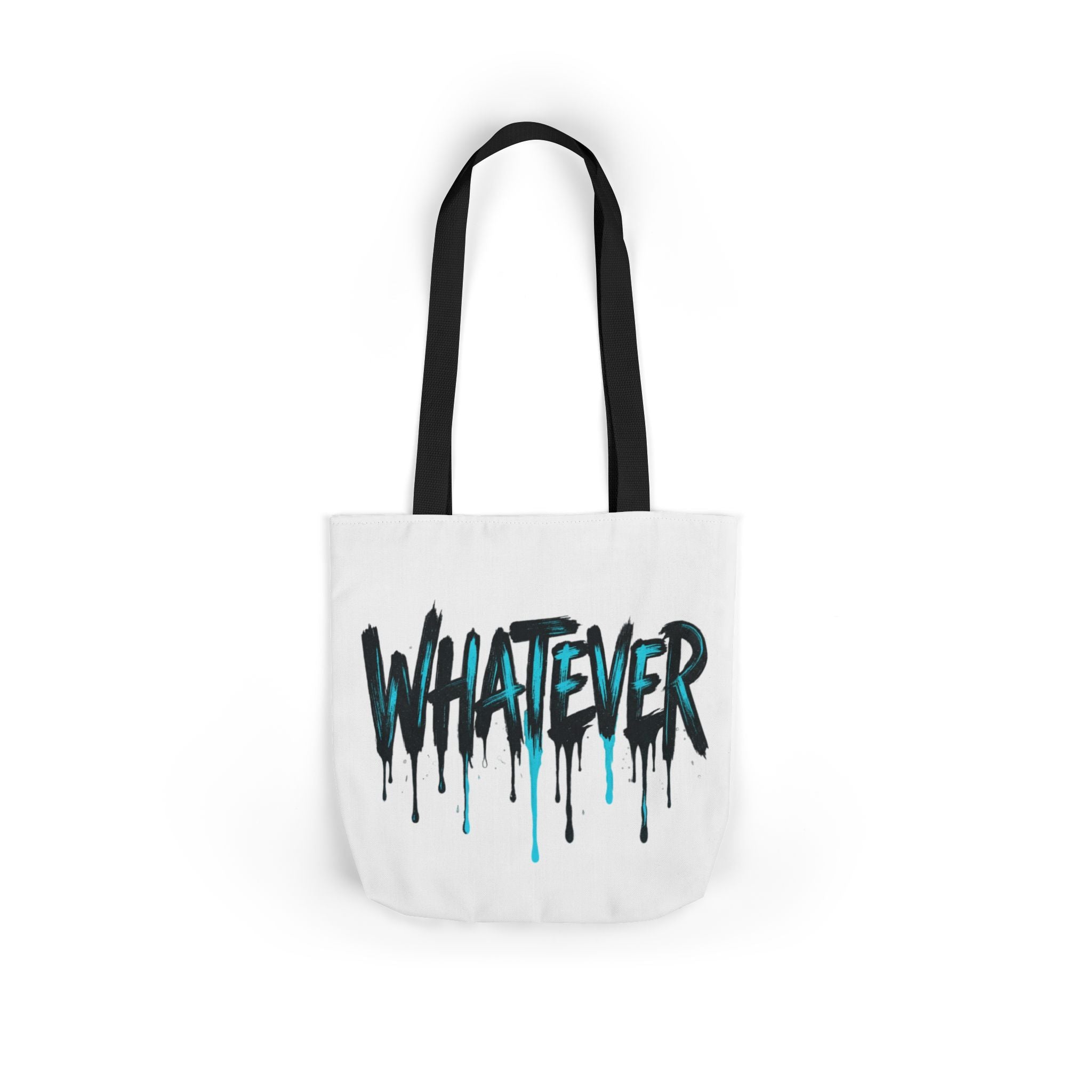 Whatever Drip Tote