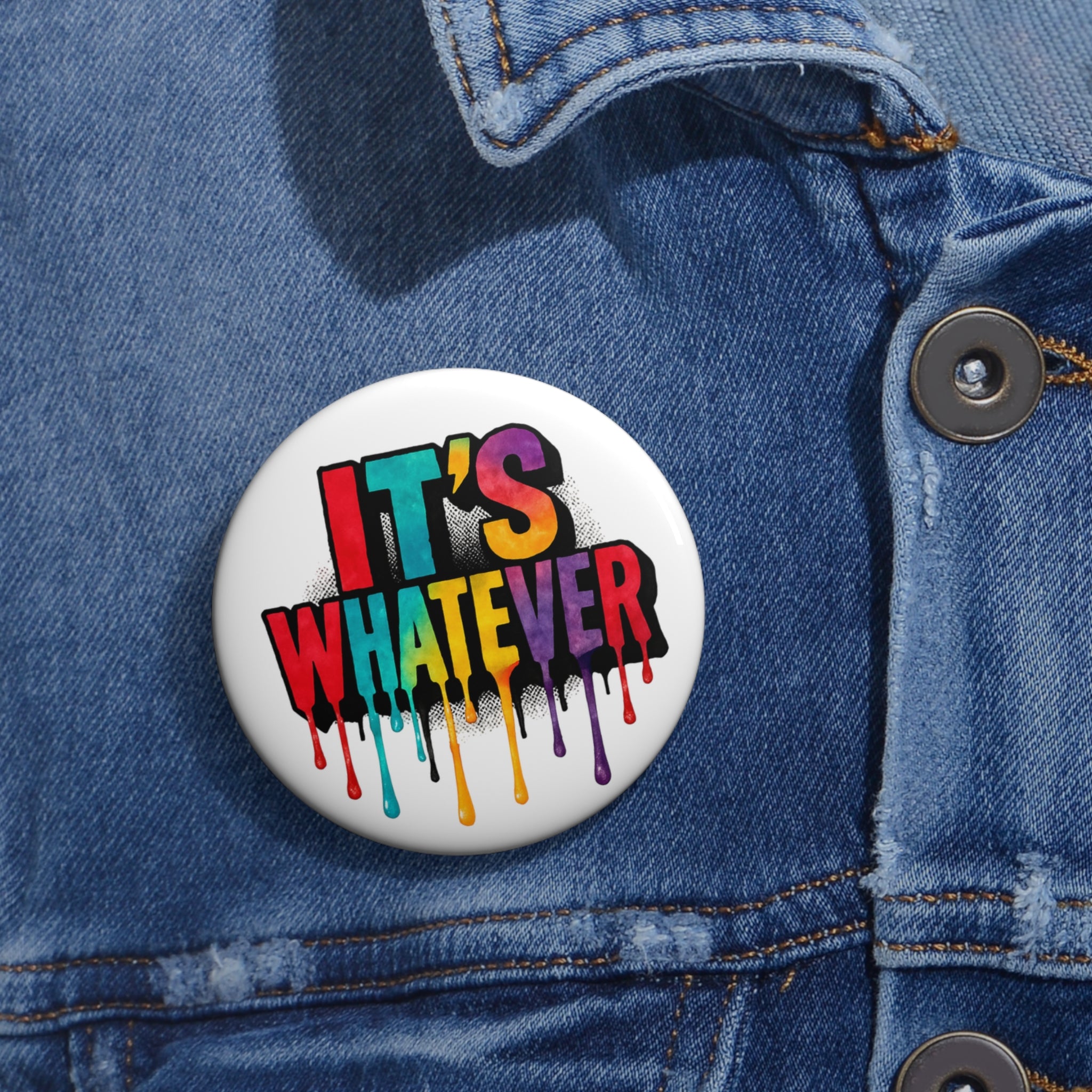 Custom Pin Buttons | It's Whatever