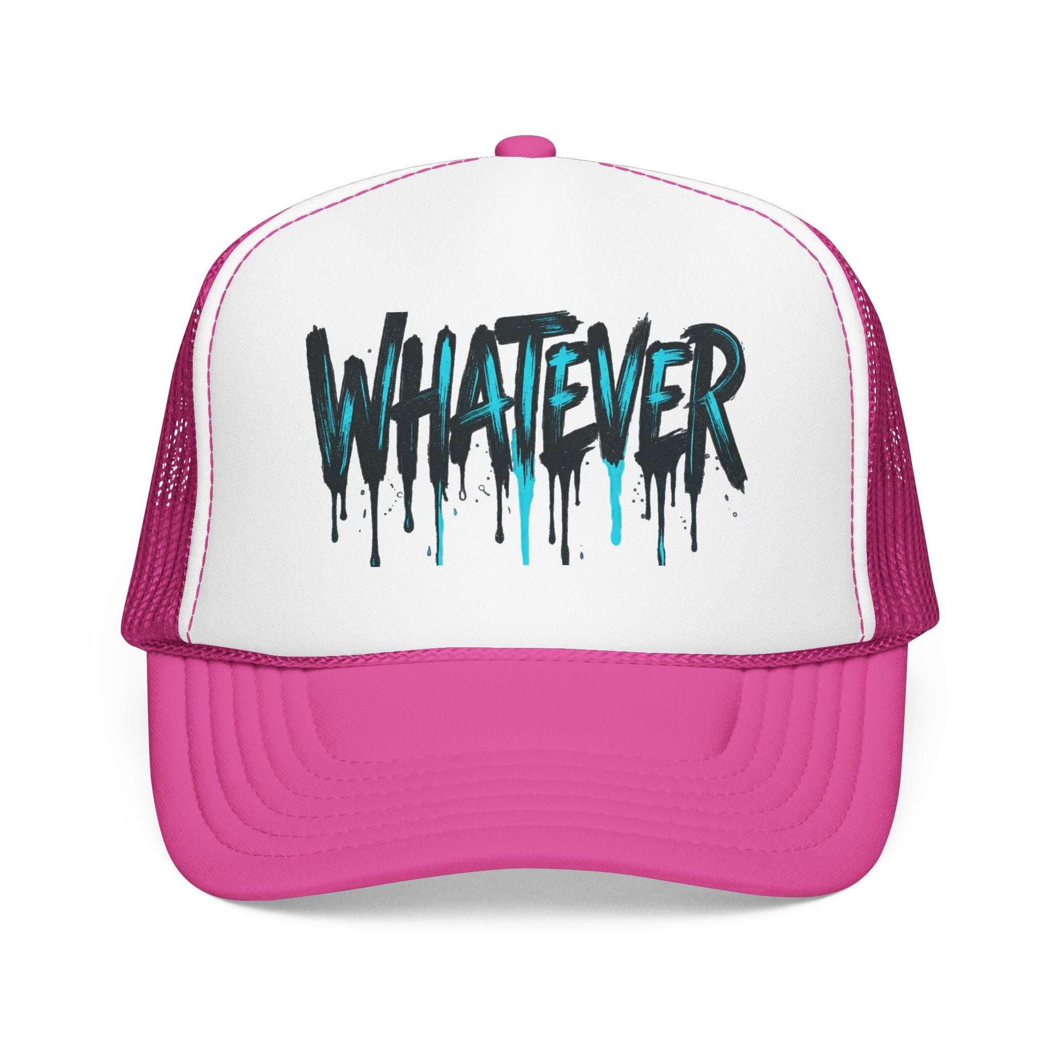 WHATEVER Drip Trucker Hat