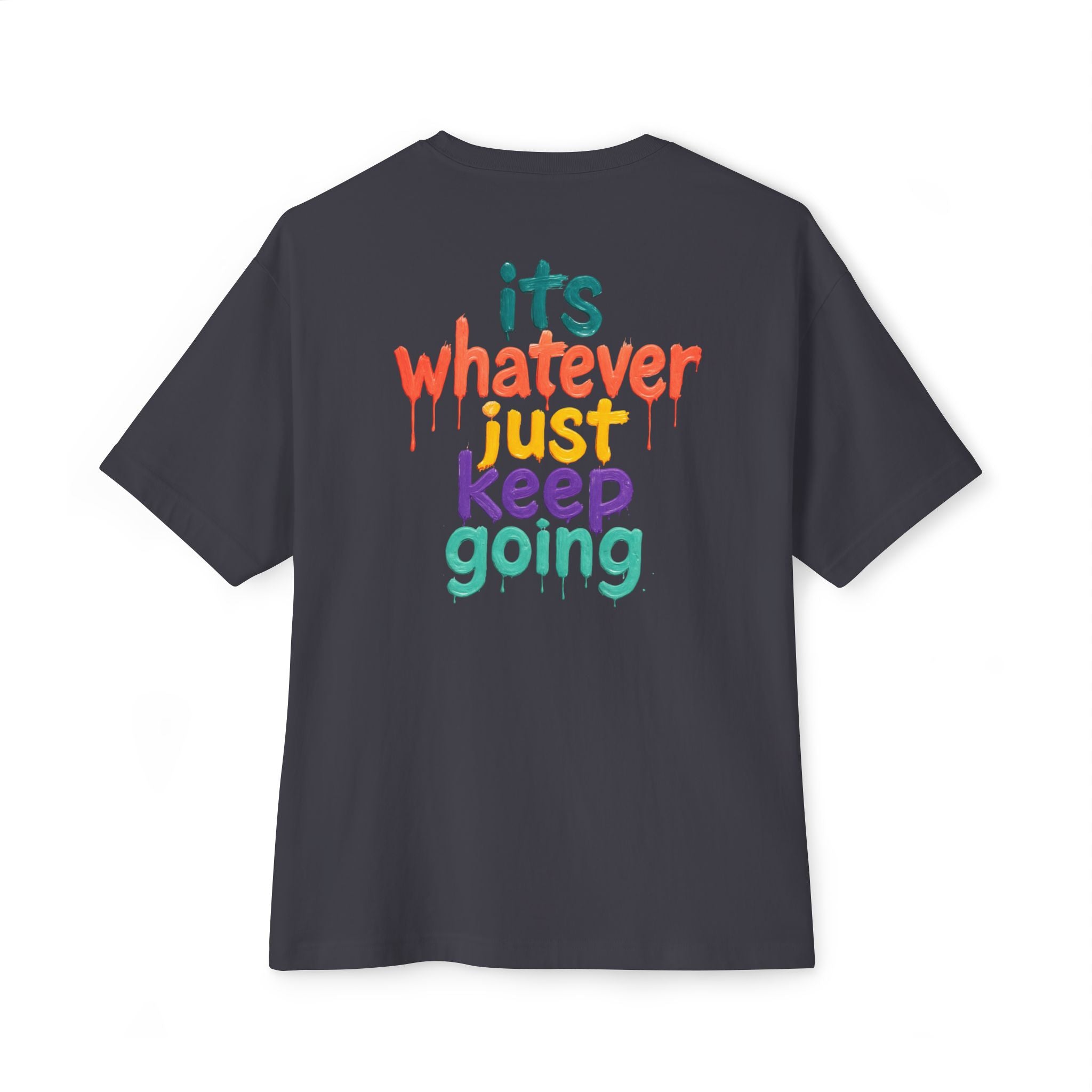 That Part! / It's Whatever — Graphic Tee with Motivational Slogans