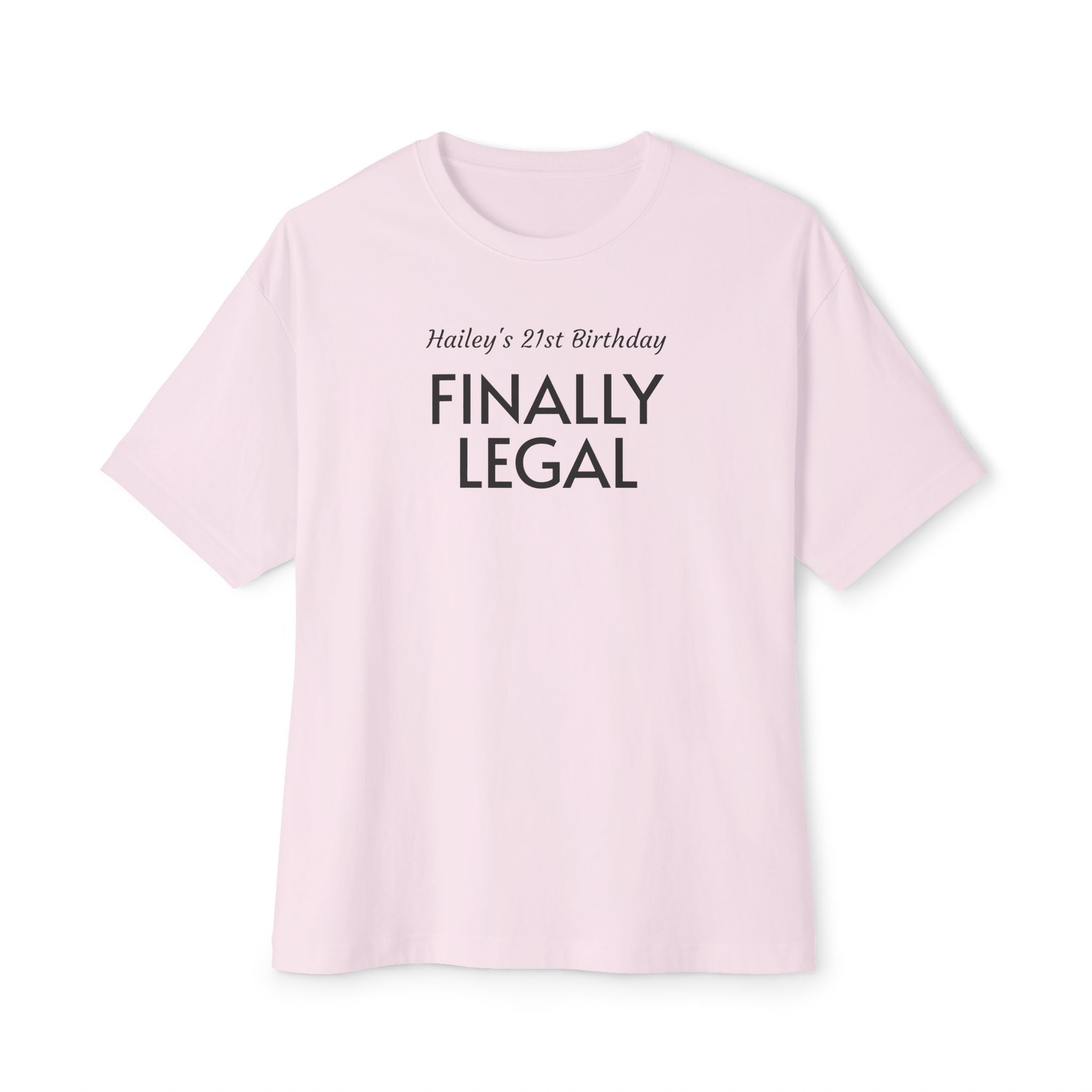Finally Legal 21st Birthday Tee