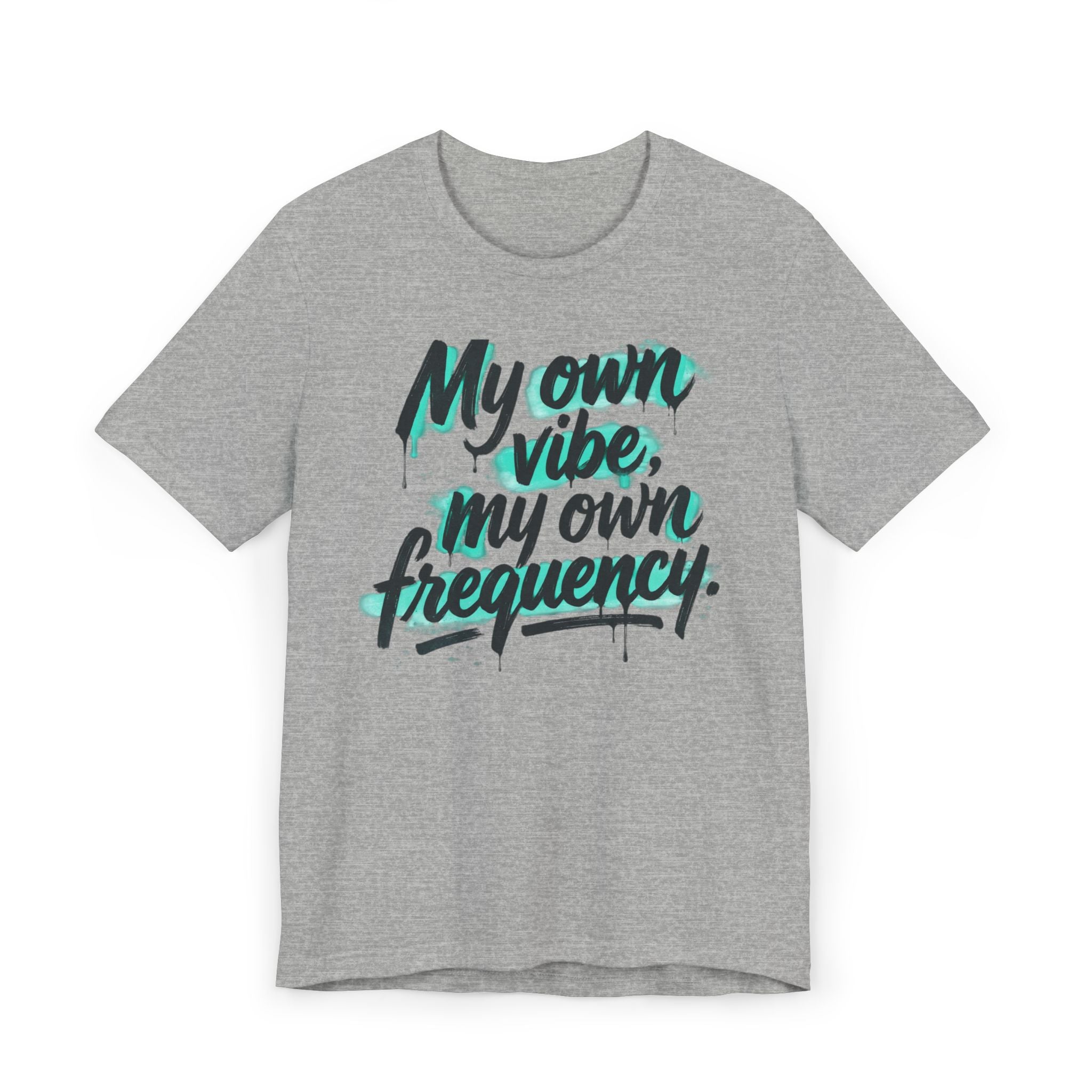 My Own Vibe Tee — Inspirational Graphic T‑Shirt