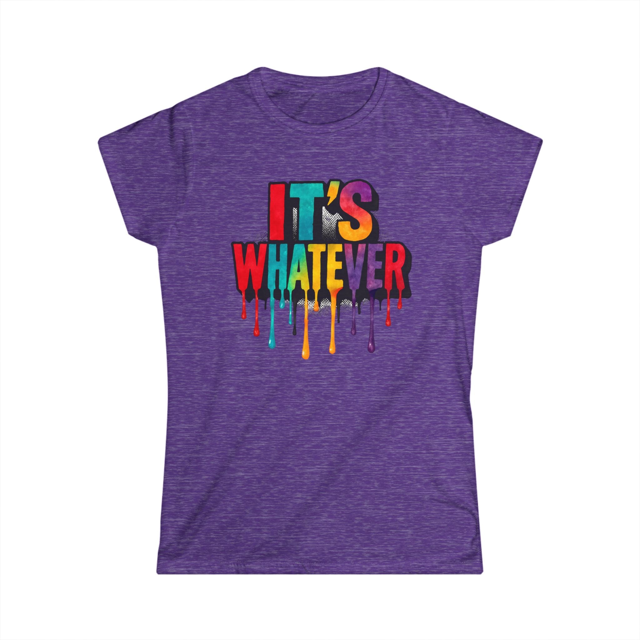 Women's Tee — Colorful "It's Whatever" Casual Graphic T-Shirt