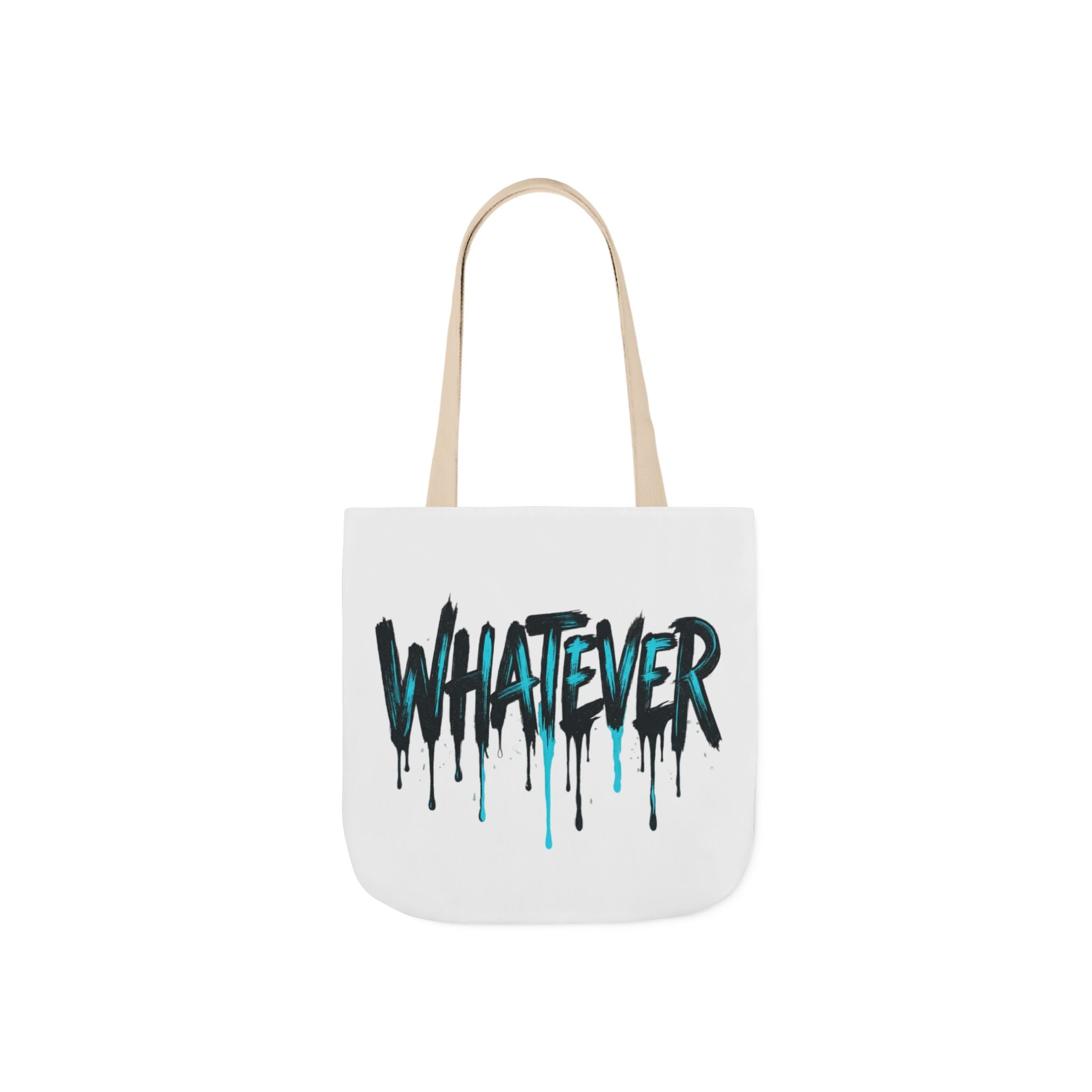 Whatever Drip Tote