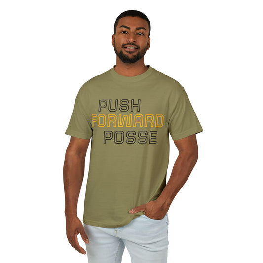 Push Forward Posse Tee - Unisex Heavyweight Cotton Shirt