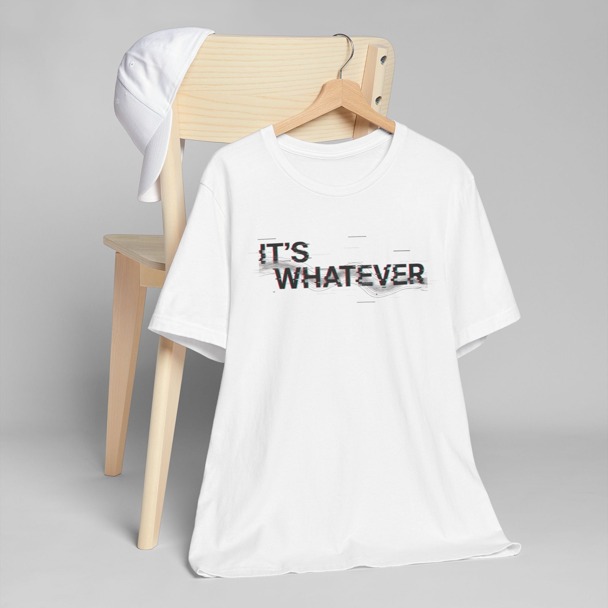 It's Whatever T-Shirt — Glitch Text Graphic Tee
