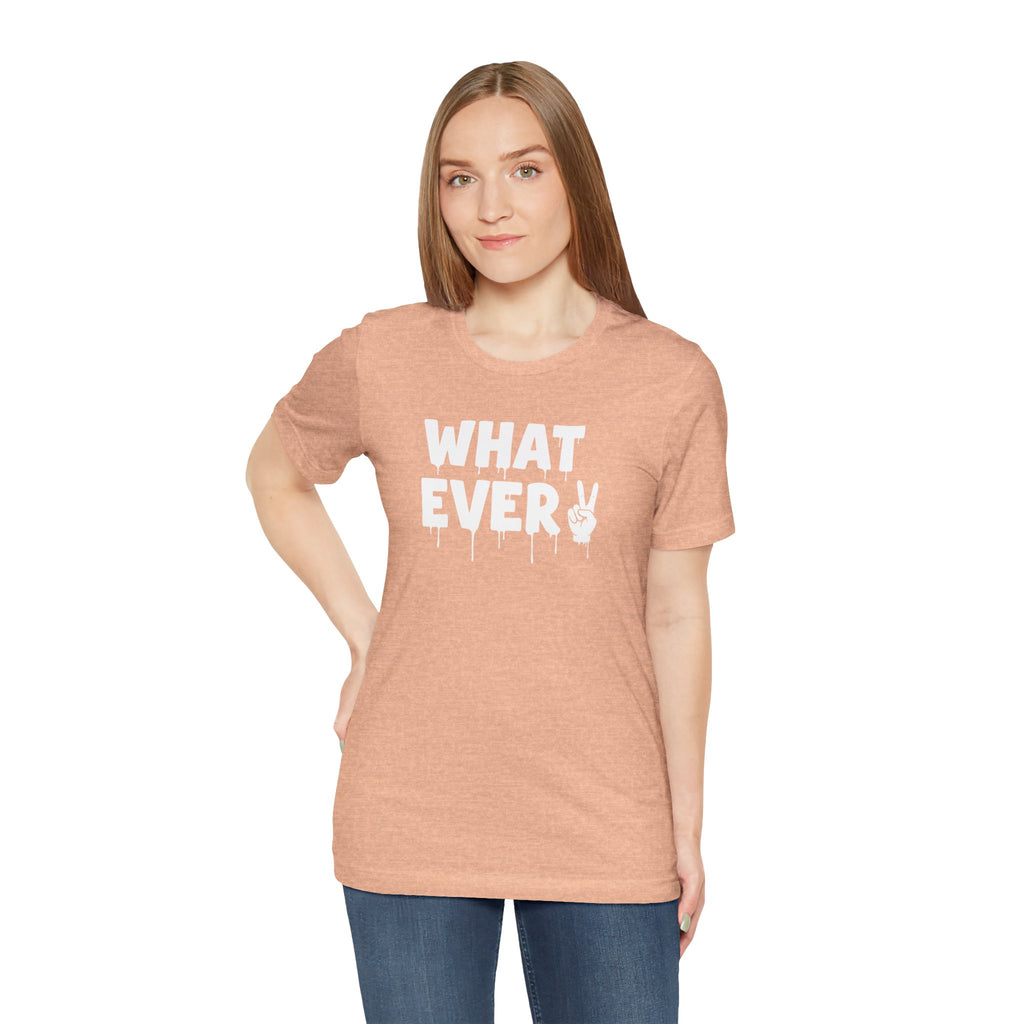 IT'S WHATEVER Unisex Graphic Tee
