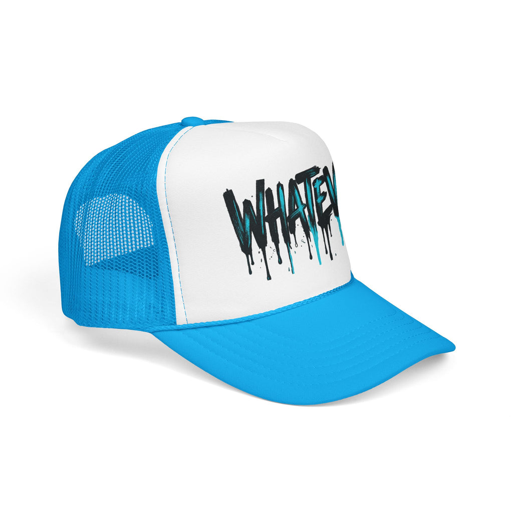 WHATEVER Drip Trucker Hat