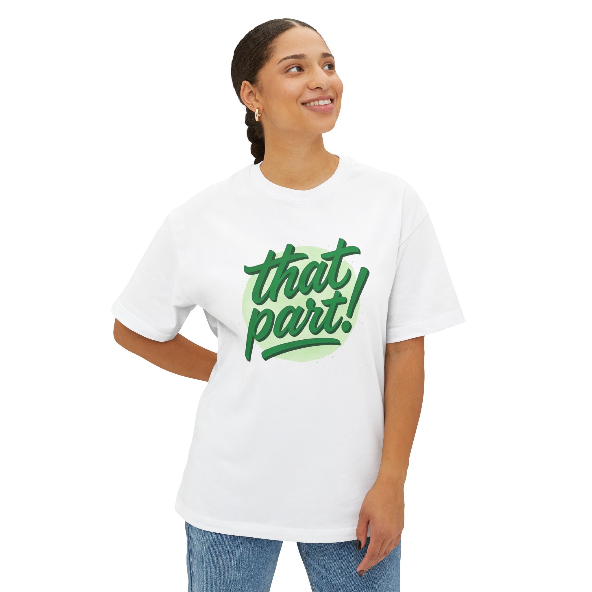 That Part! / It's Whatever — Graphic Tee with Motivational Slogans