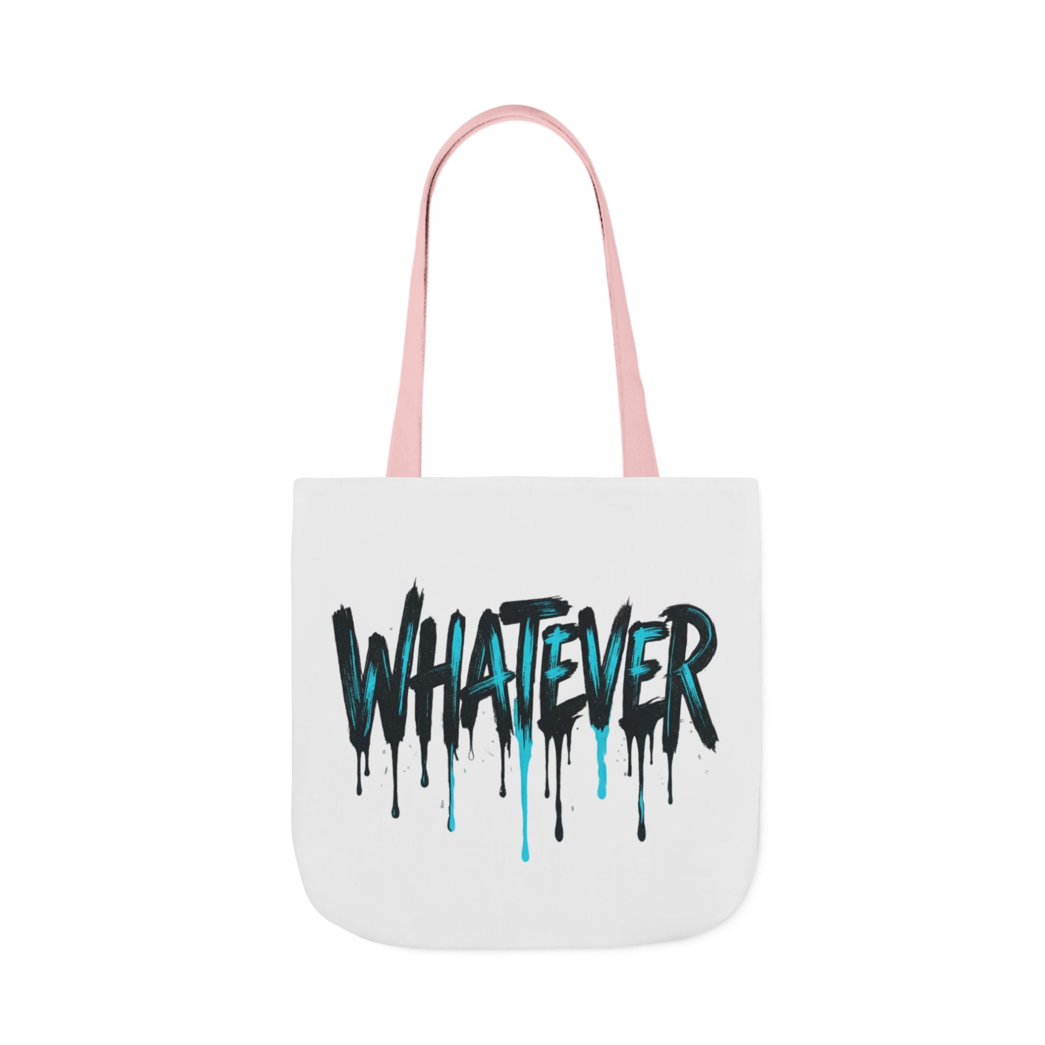 Whatever Drip Tote