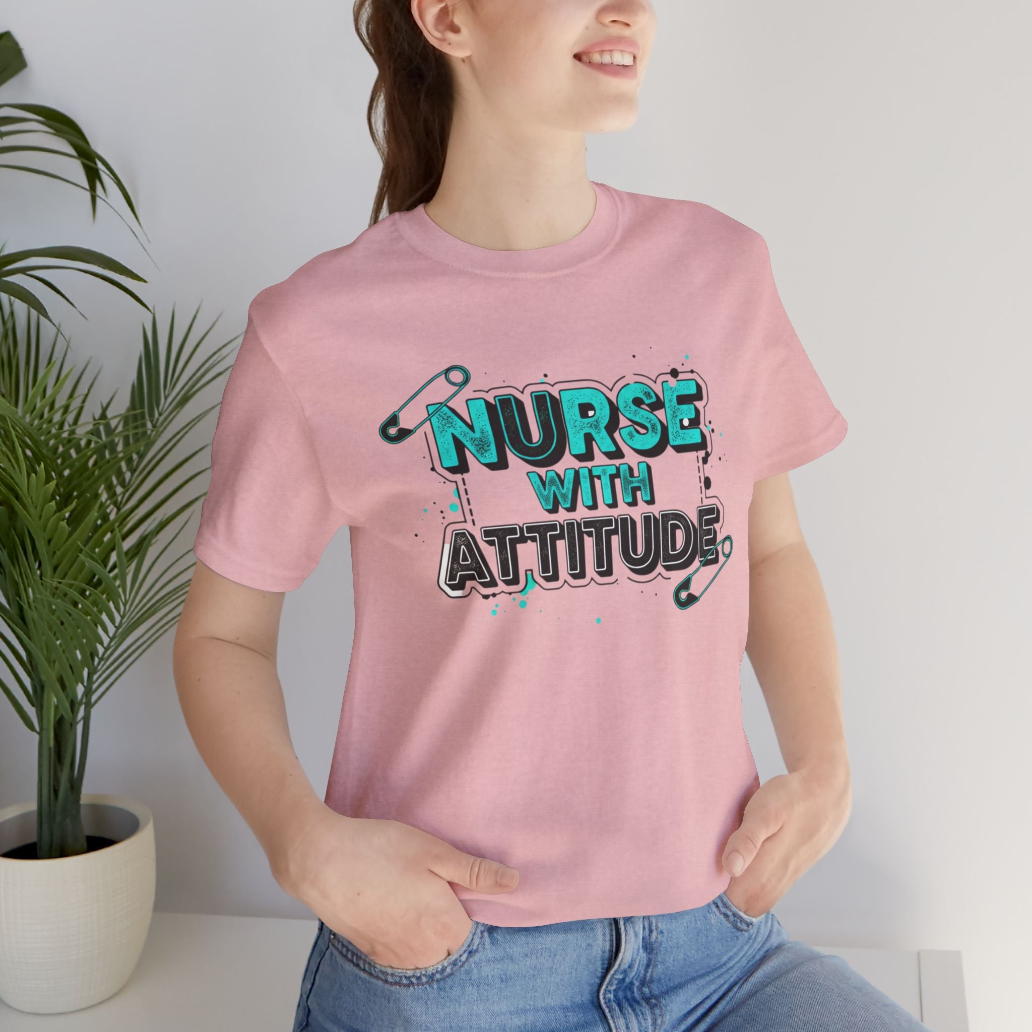 Nurse With Attitude T-Shirt — Funny Medical Tee for Nurses