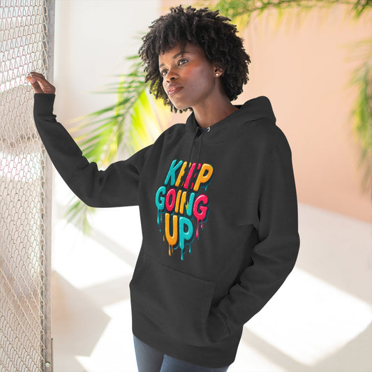 Motivational Three-Panel Fleece Hoodie - "Keep Going Up"