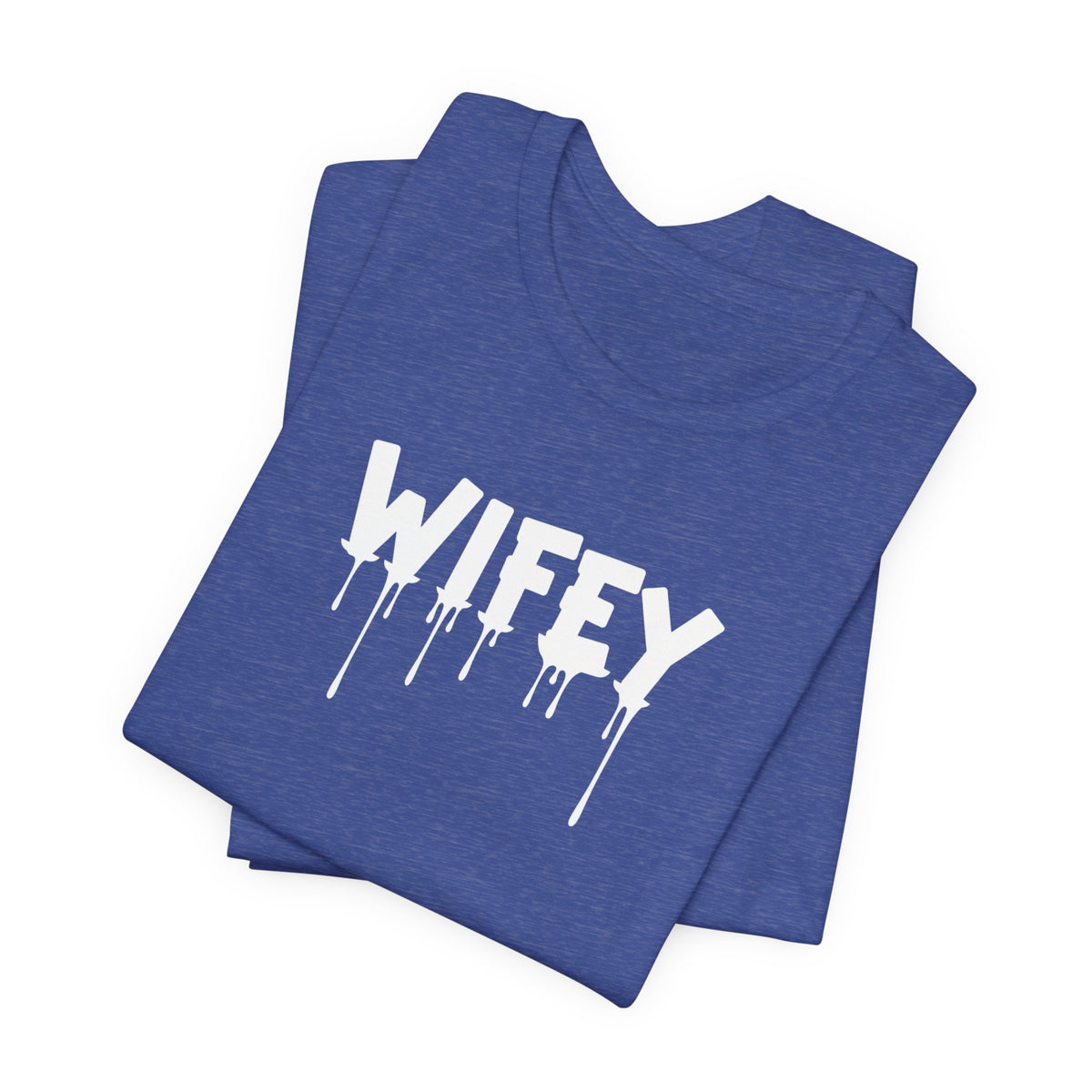 Wifey Drip Tee