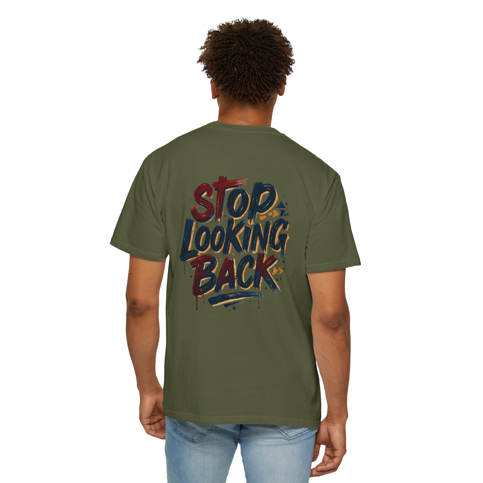 Stop Looking Back T-Shirt — Motivational Graphic Tee