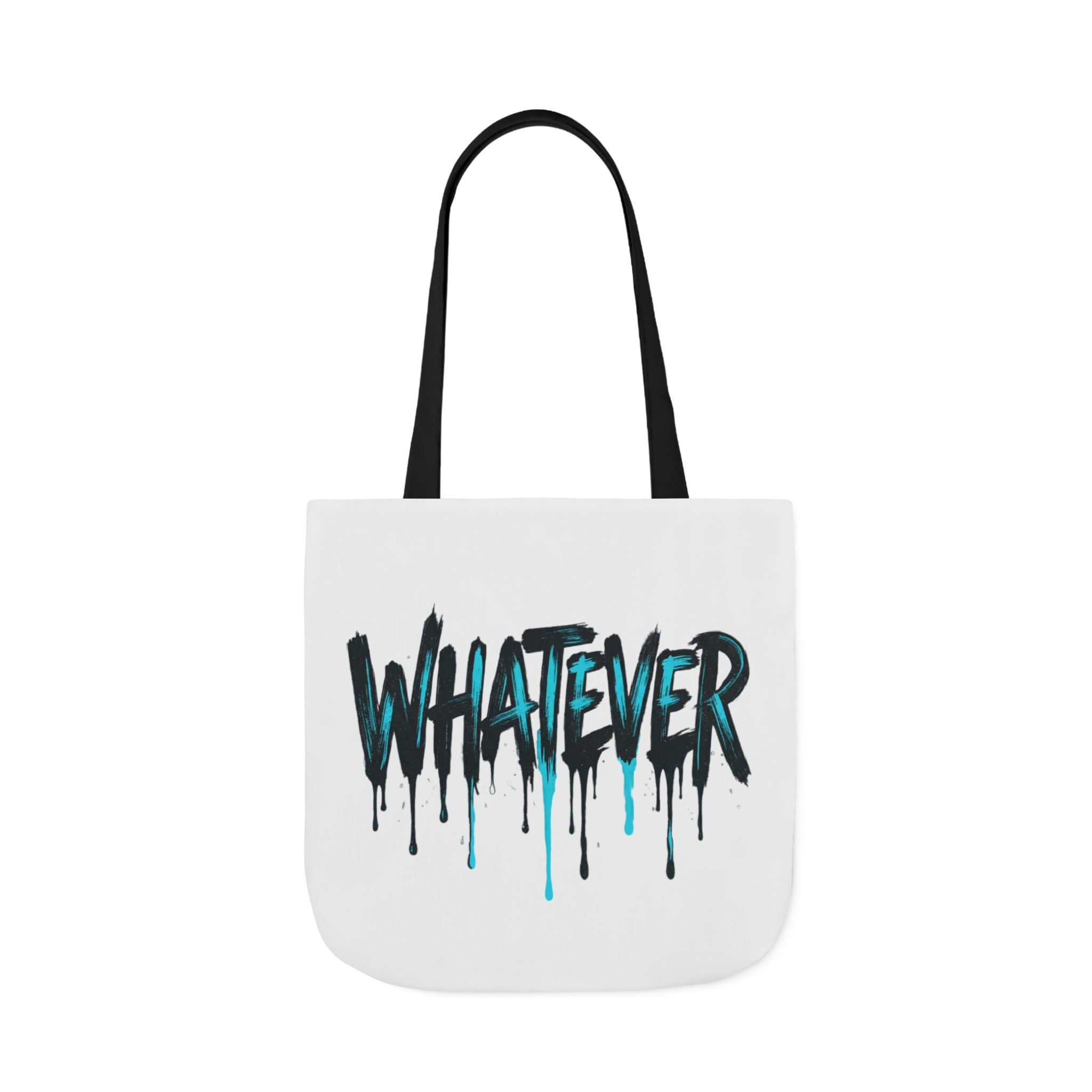 Whatever Drip Tote