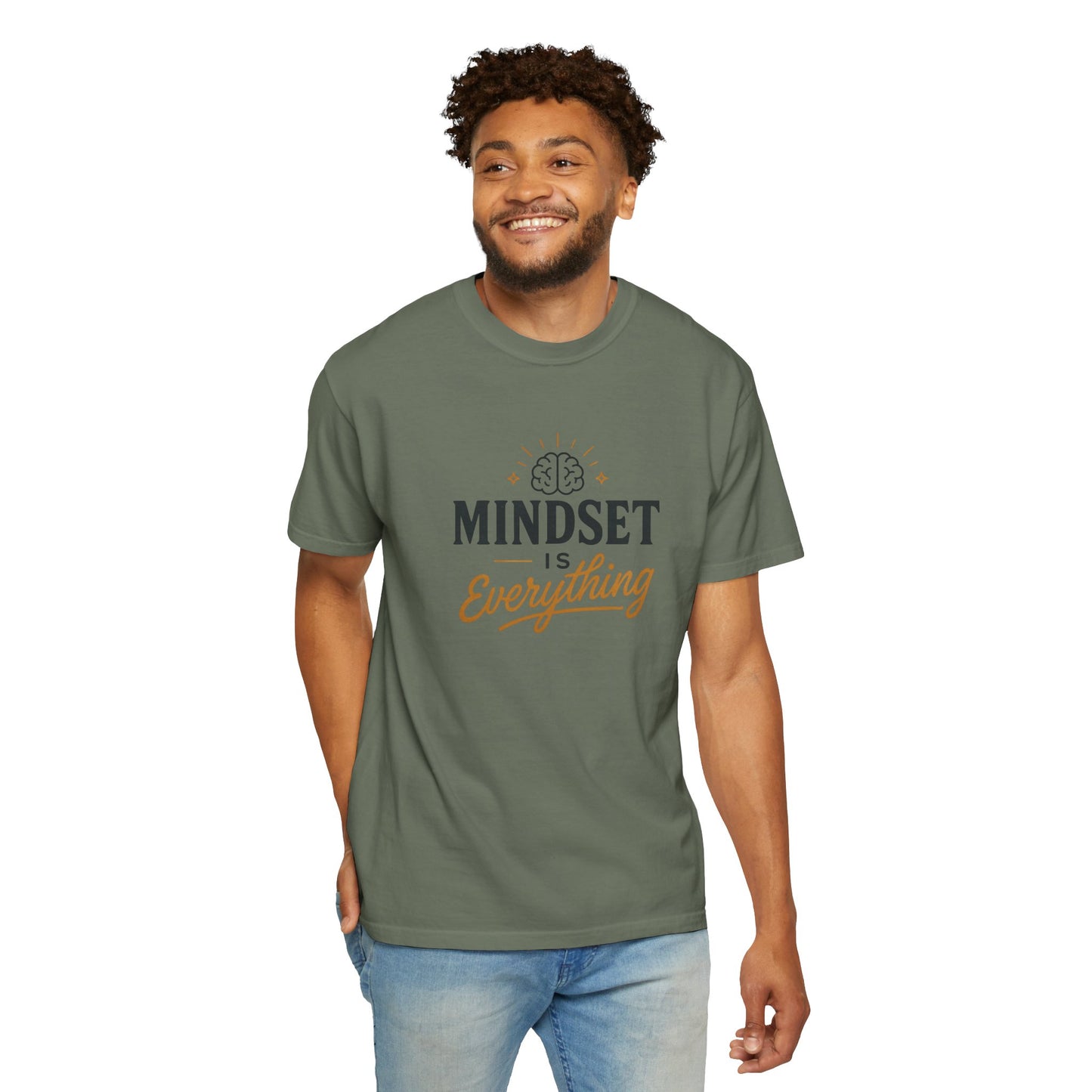 Mindset Is Everything Unisex Garment-Dyed T-Shirt