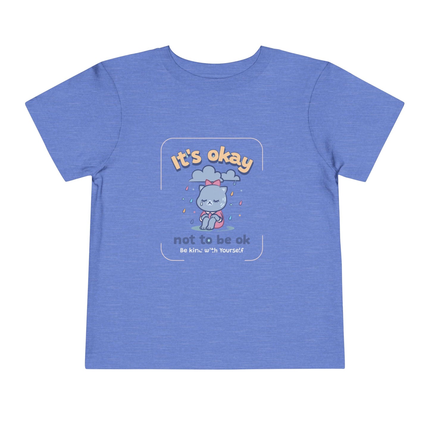 Toddler Tee - 'its ok not to be ok' Design