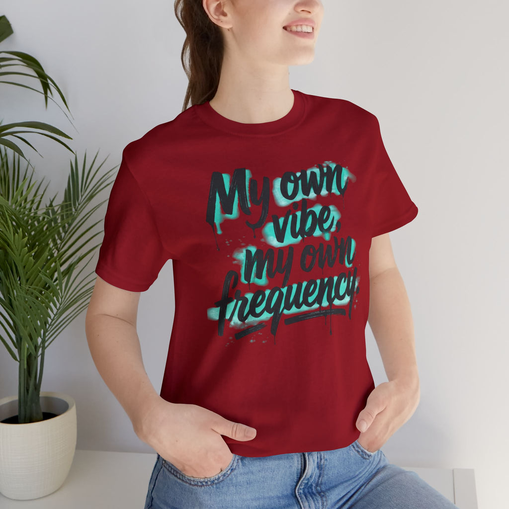 My Own Vibe Tee — Inspirational Graphic T‑Shirt