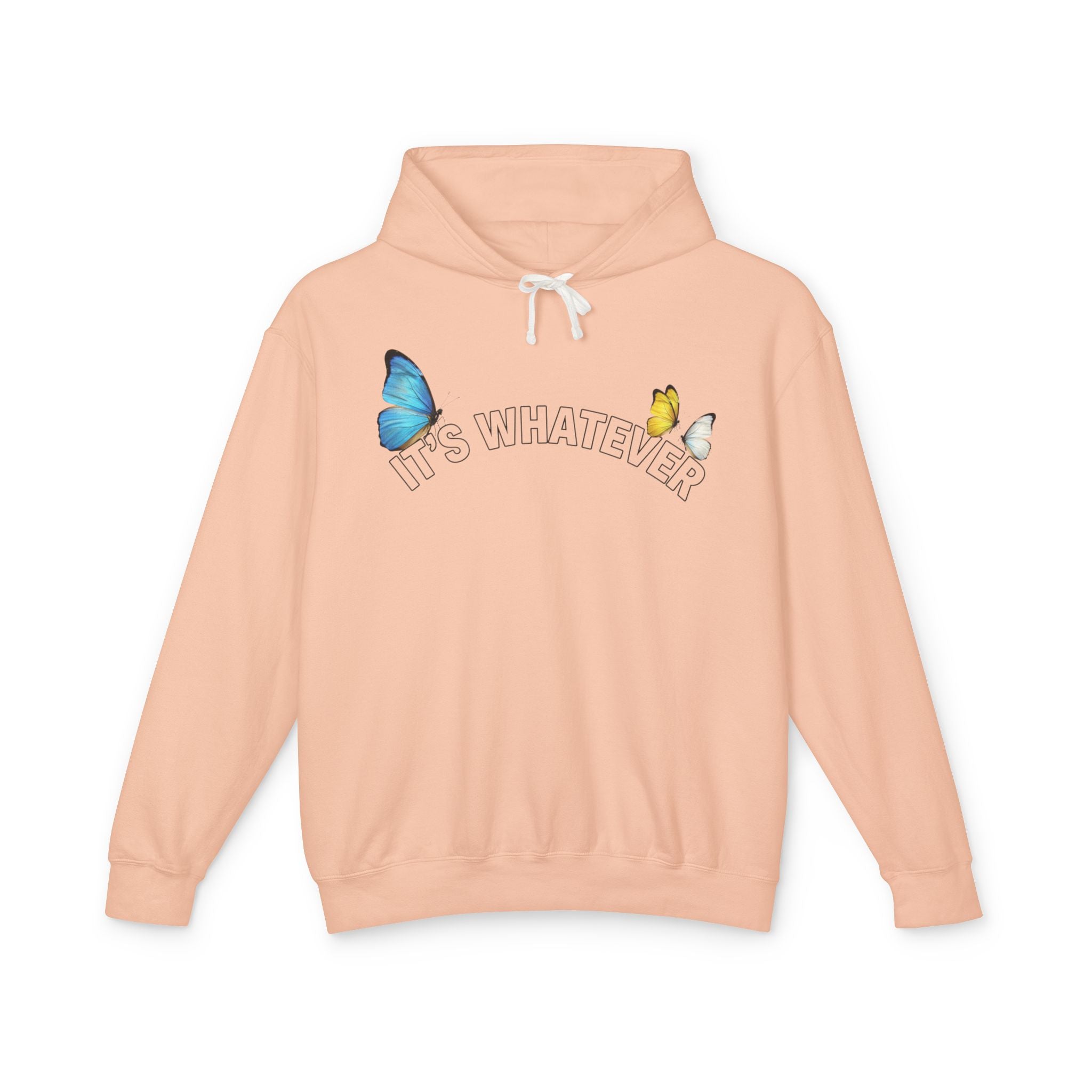 It's Whatever Butterfly Hoodie