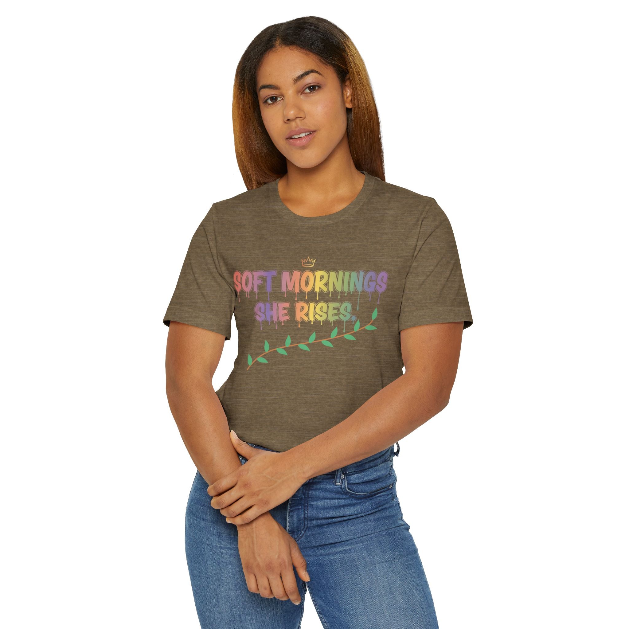 Soft Mornings. She Rises. — Women's Empowerment Tee