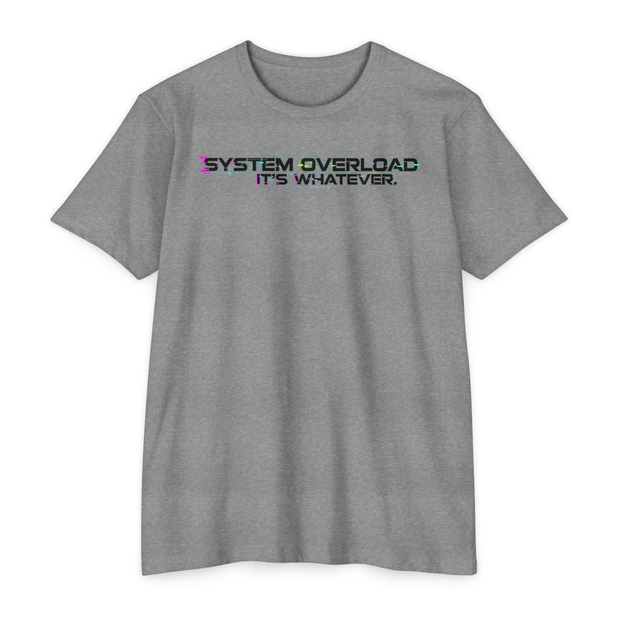 System Overload // IT'S WHATEVER Graphic Tee