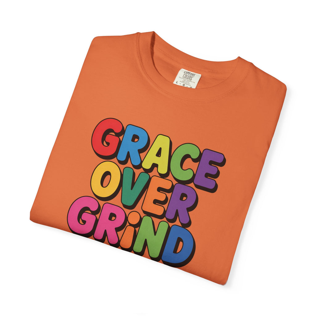 Grace Over Grind T-Shirt — Colorful Positive Faith Tee