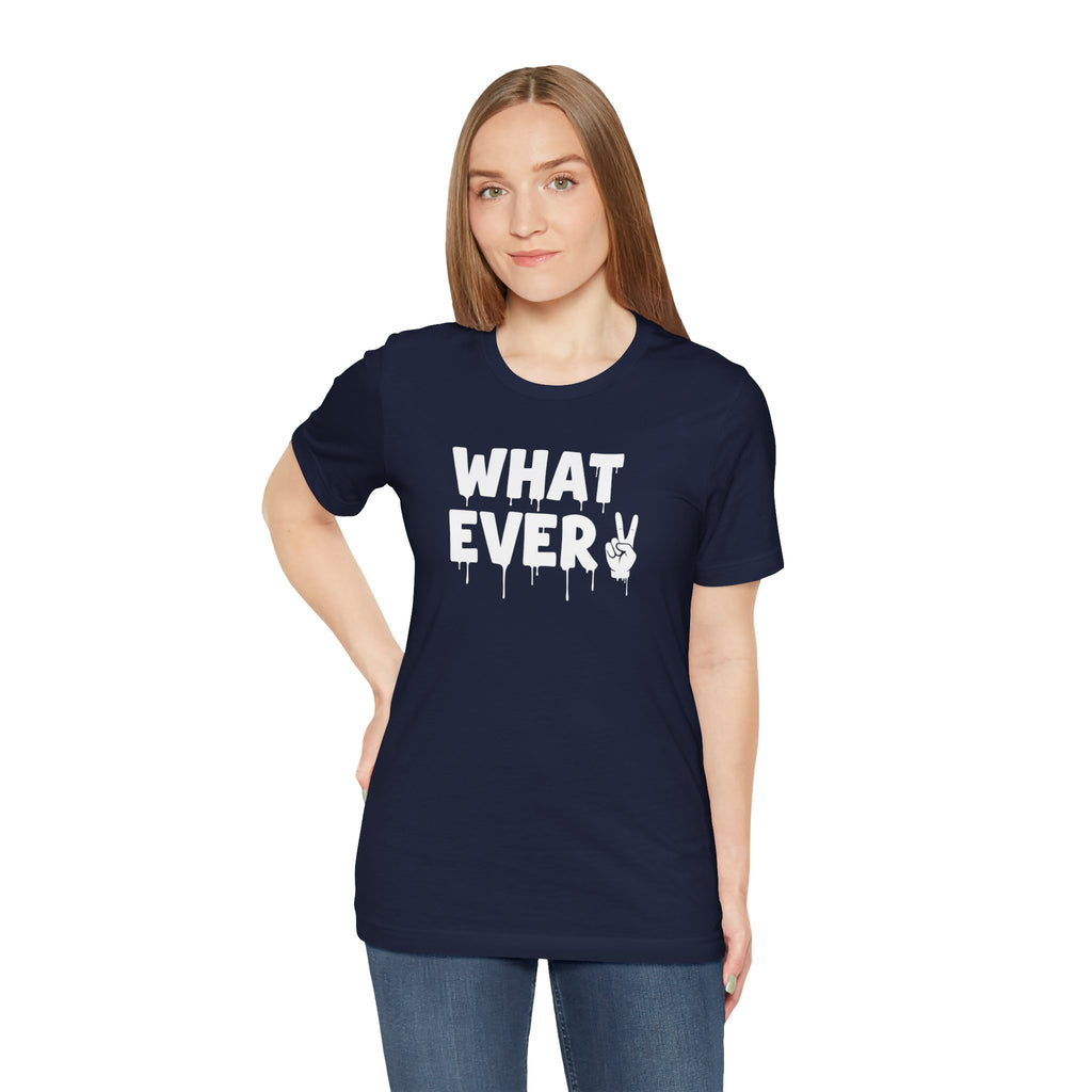 IT'S WHATEVER Unisex Graphic Tee