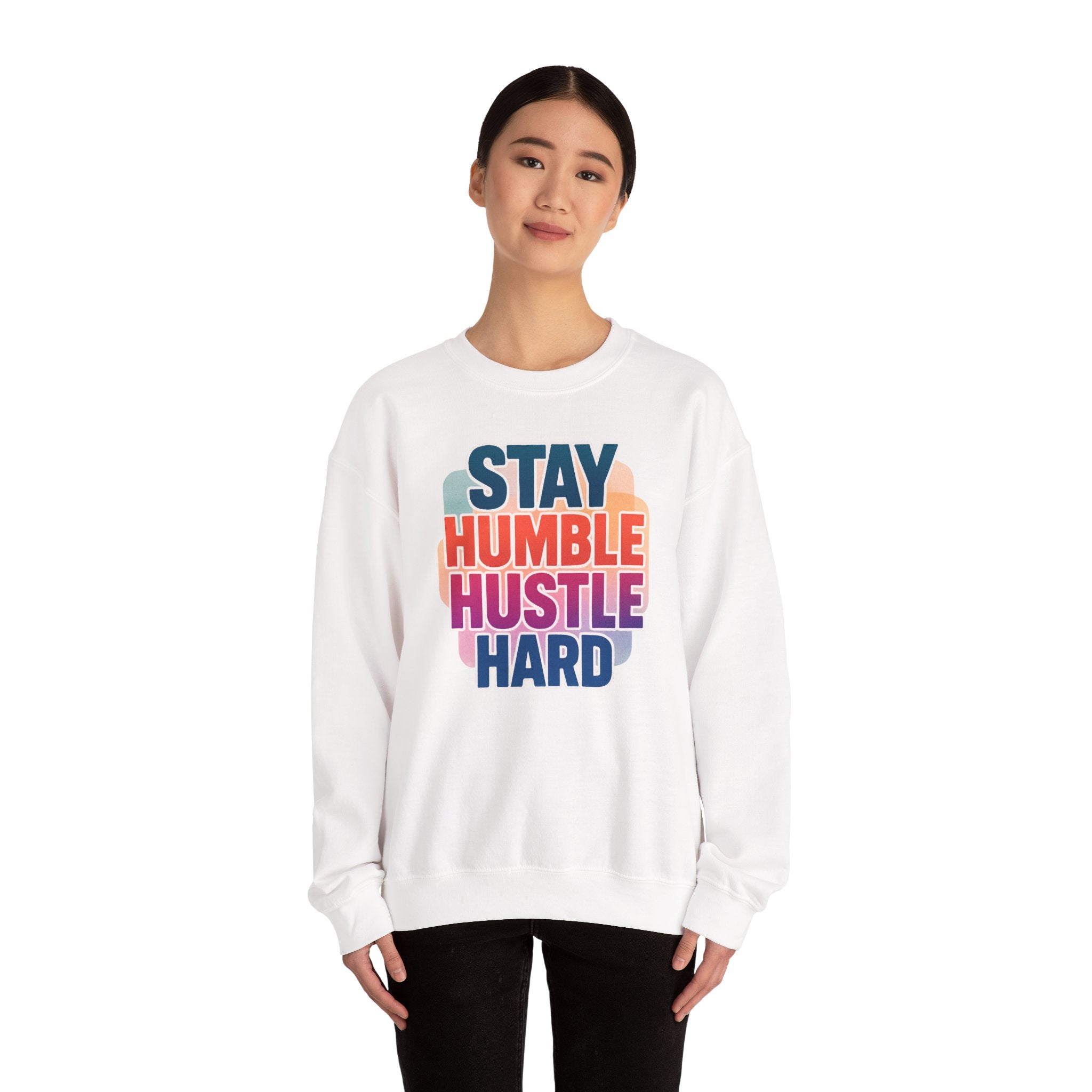 Stay Humble Hustle Hard Crewneck Sweatshirt — Retro Motivational Graphic