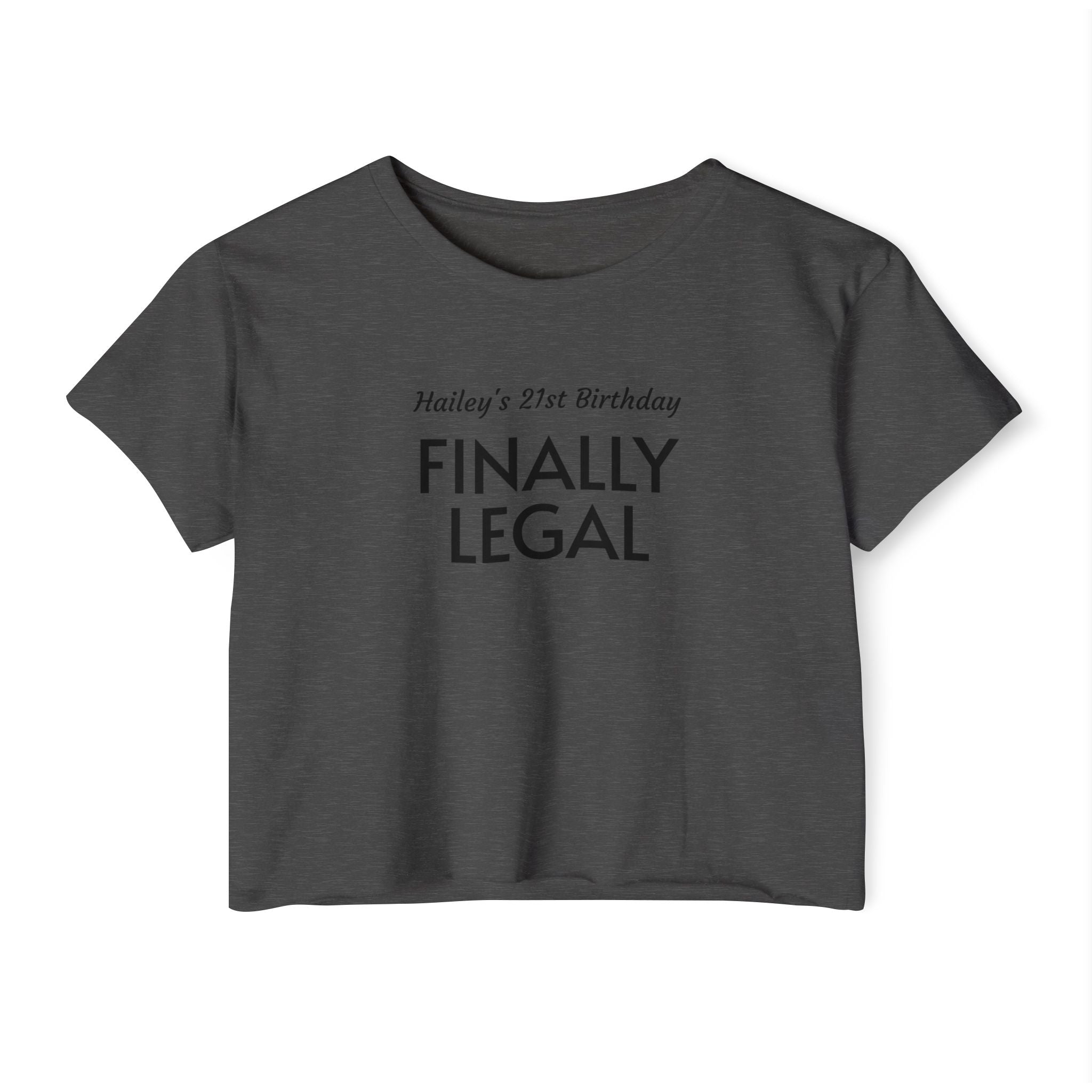 Finally Legal Crop Top
