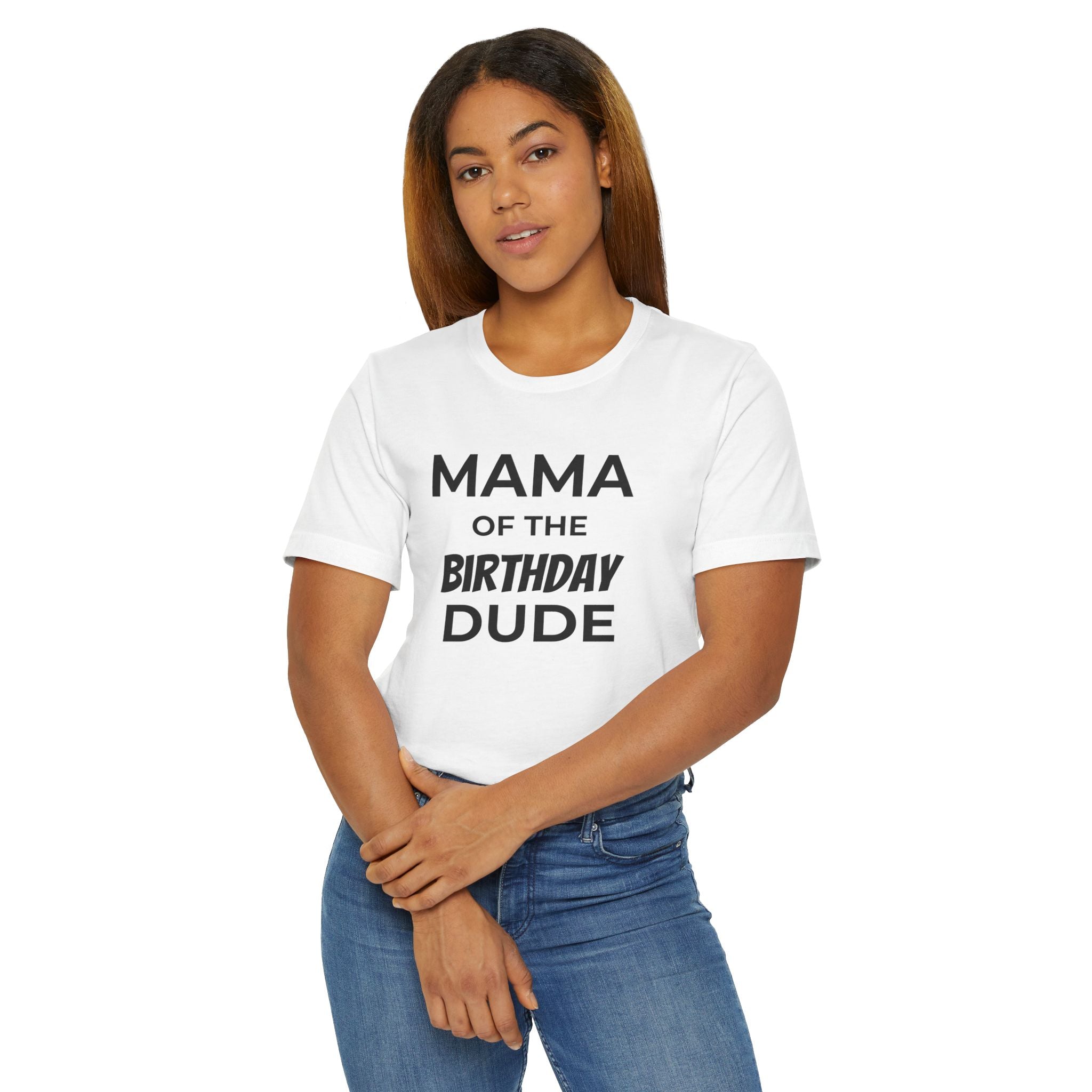 Mama of the Birthday Dude Tee