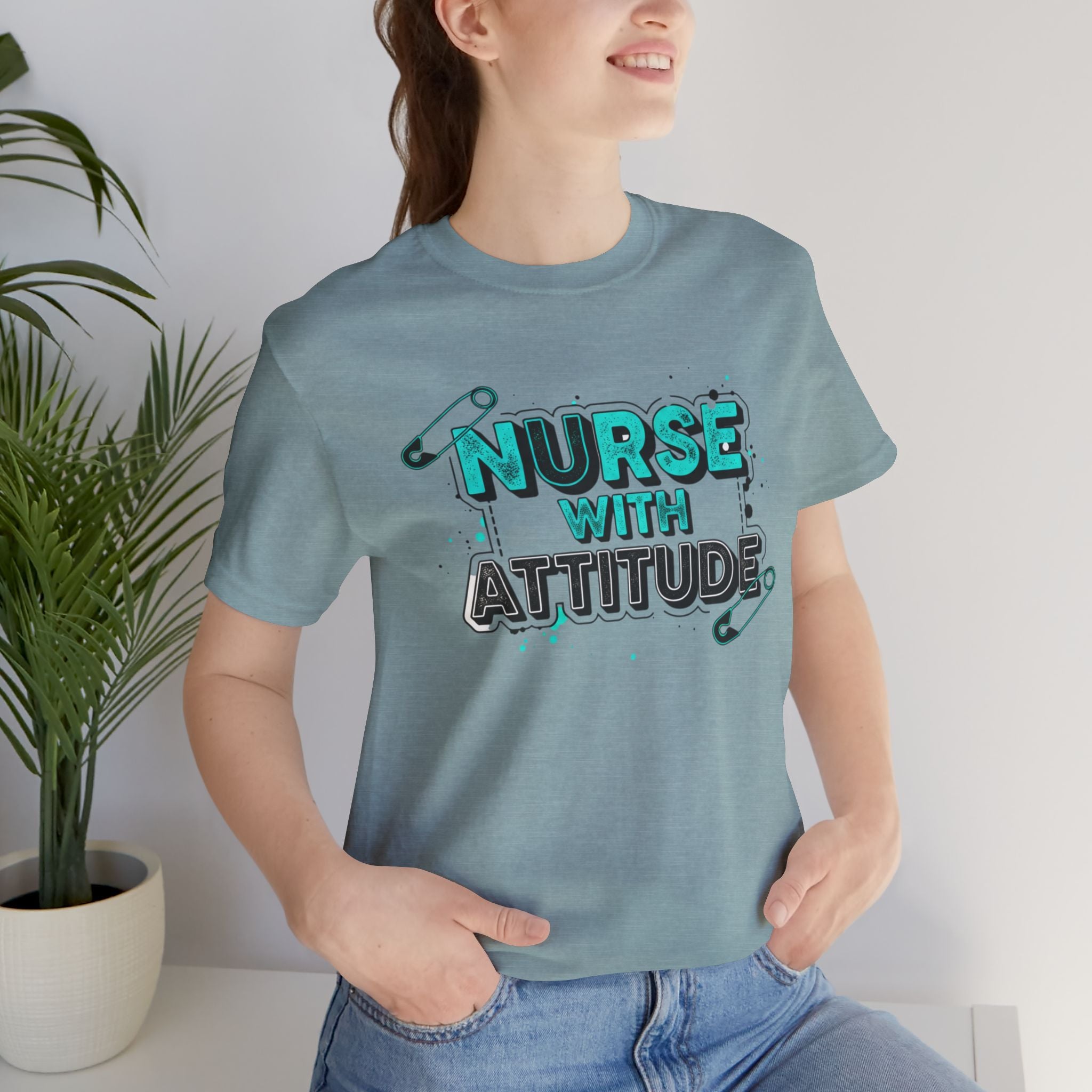 Nurse With Attitude T-Shirt — Funny Medical Tee for Nurses