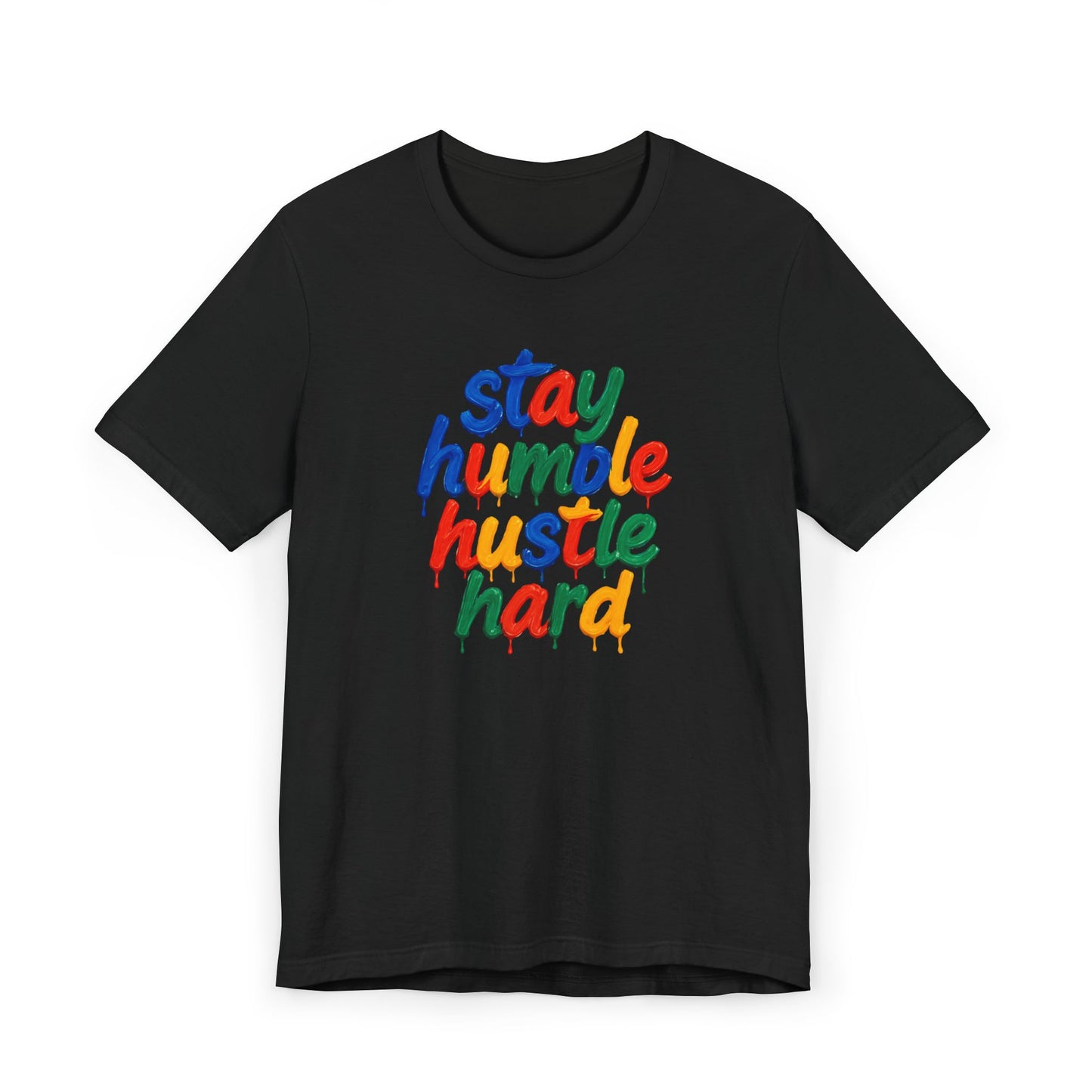 Stay Humble Hustle Hard T-Shirt | Motivational Unisex Jersey Tee