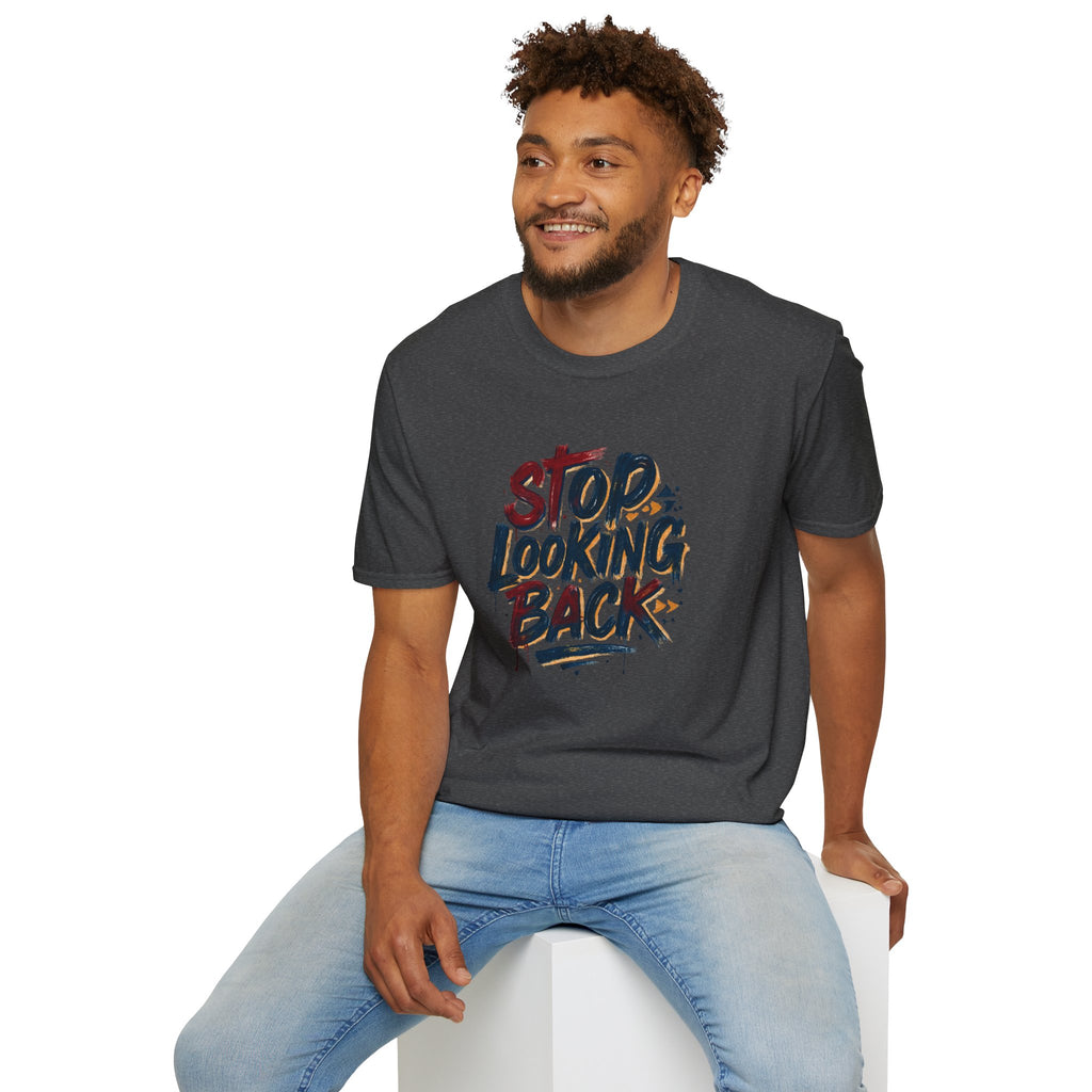 Stop Looking Back T-Shirt — Inspirational Motivational Graphic Tee