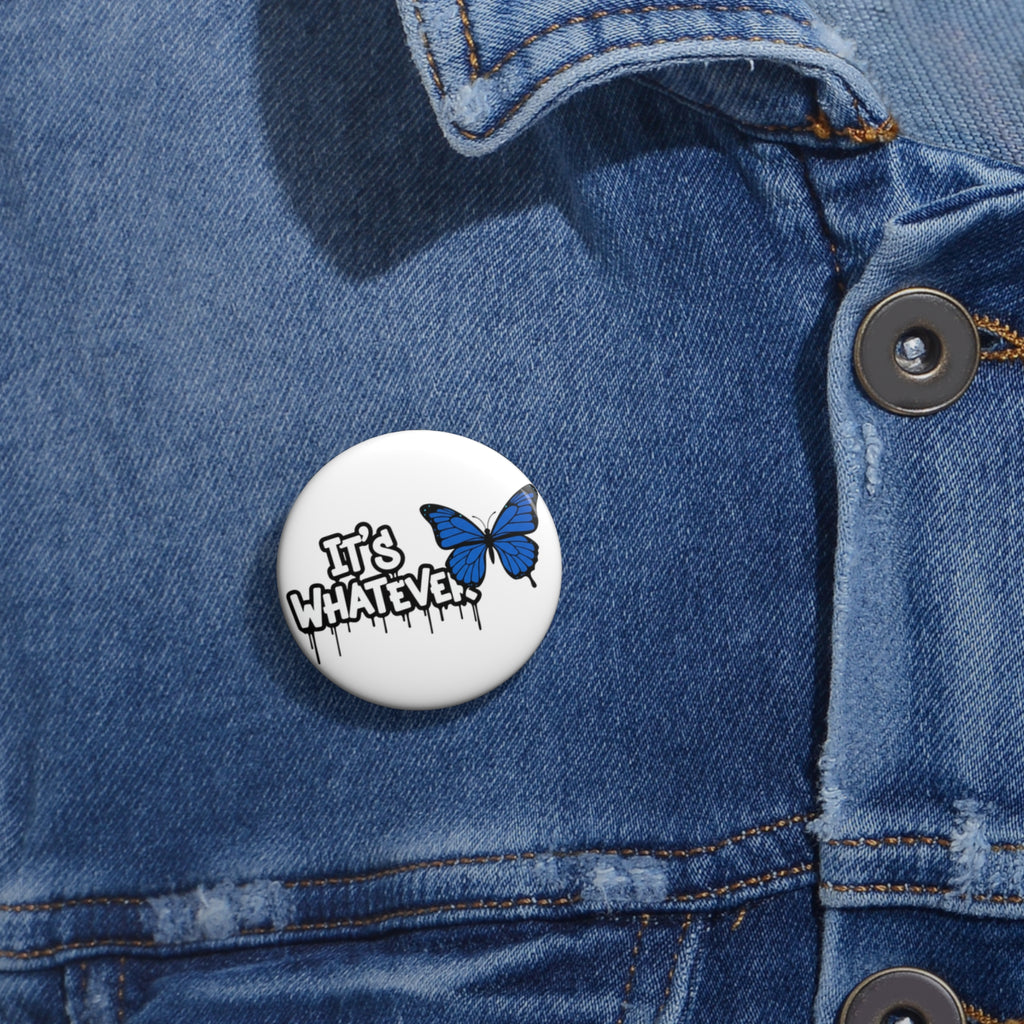 Butterfly Pin Button | It's Whatever