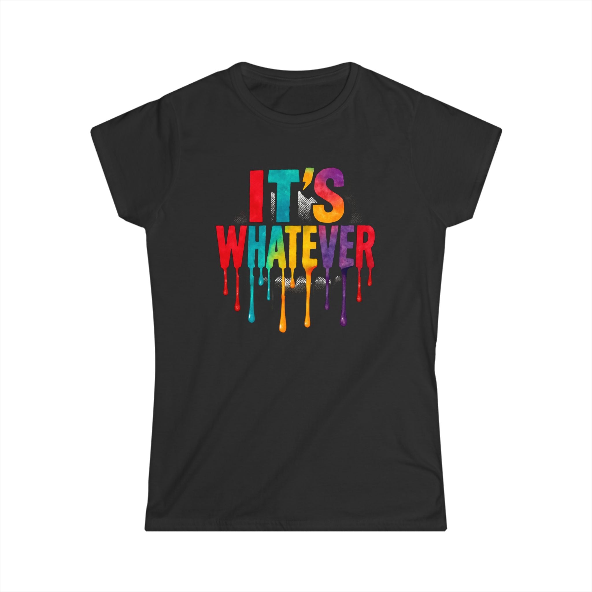 Women's Tee — Colorful "It's Whatever" Casual Graphic T-Shirt
