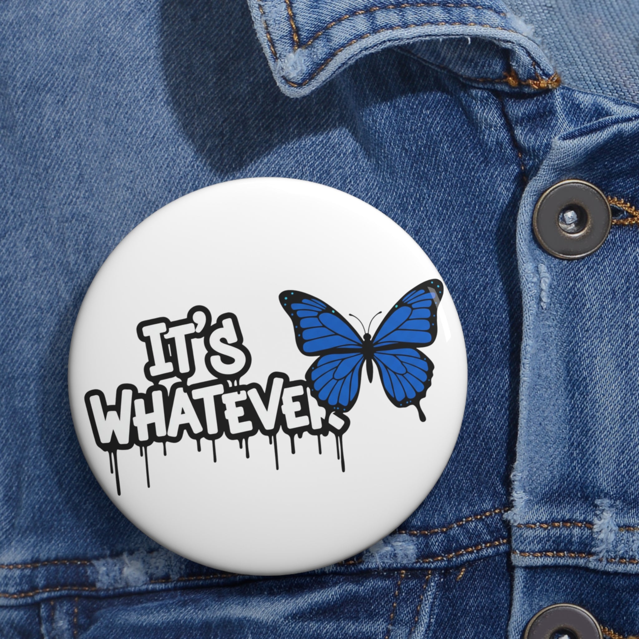Butterfly Pin Button | It's Whatever