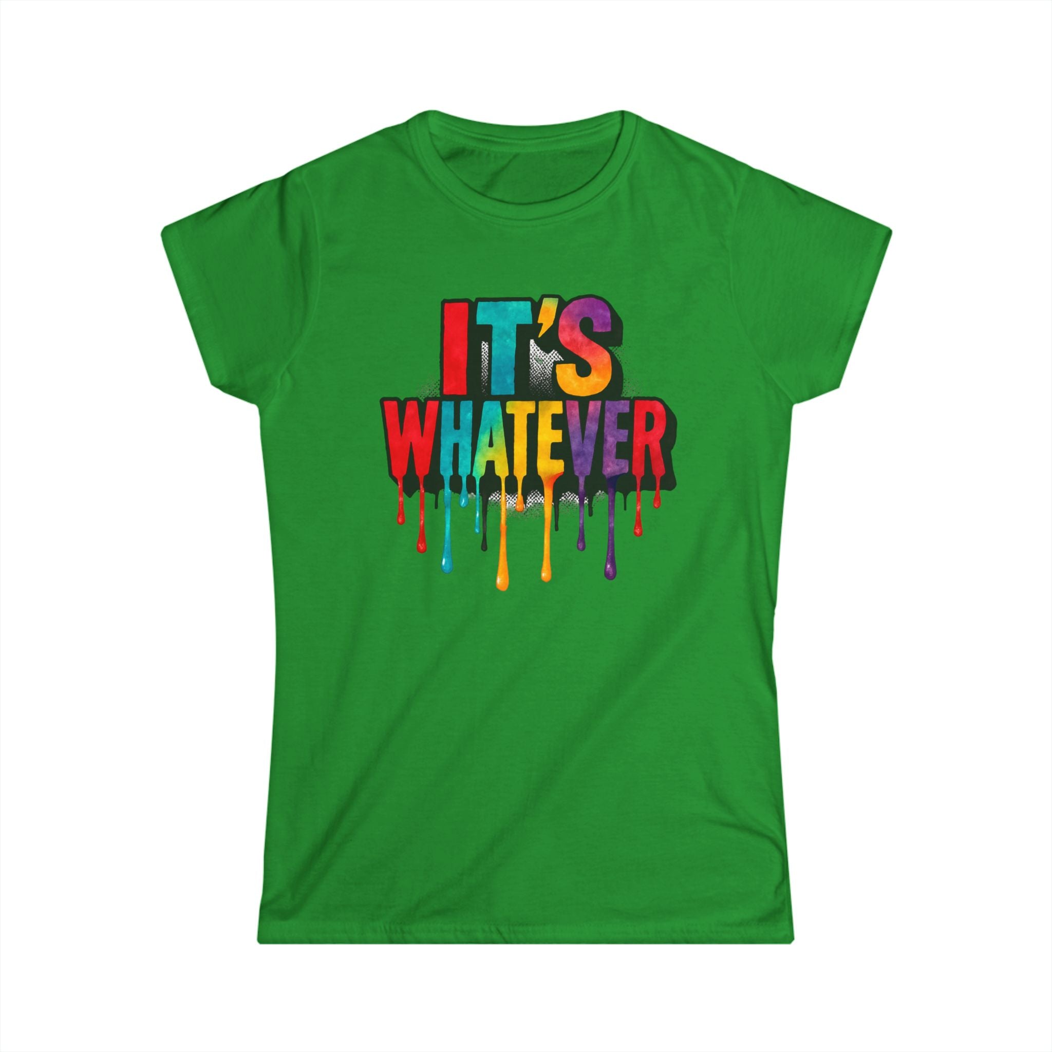 Women's Tee — Colorful "It's Whatever" Casual Graphic T-Shirt