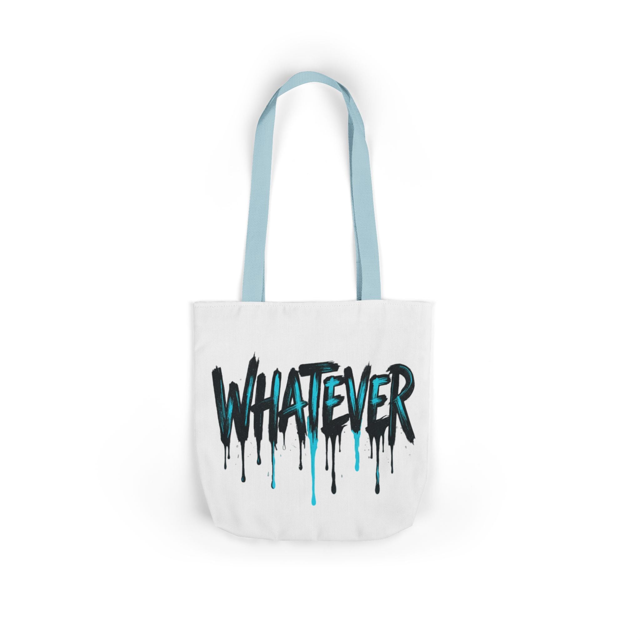 Whatever Drip Tote