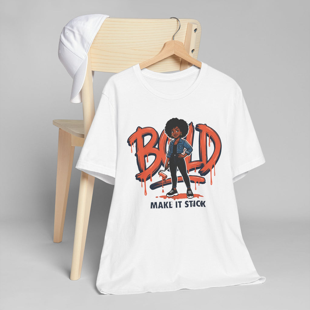 Bold Make It Stick Graphic Tee