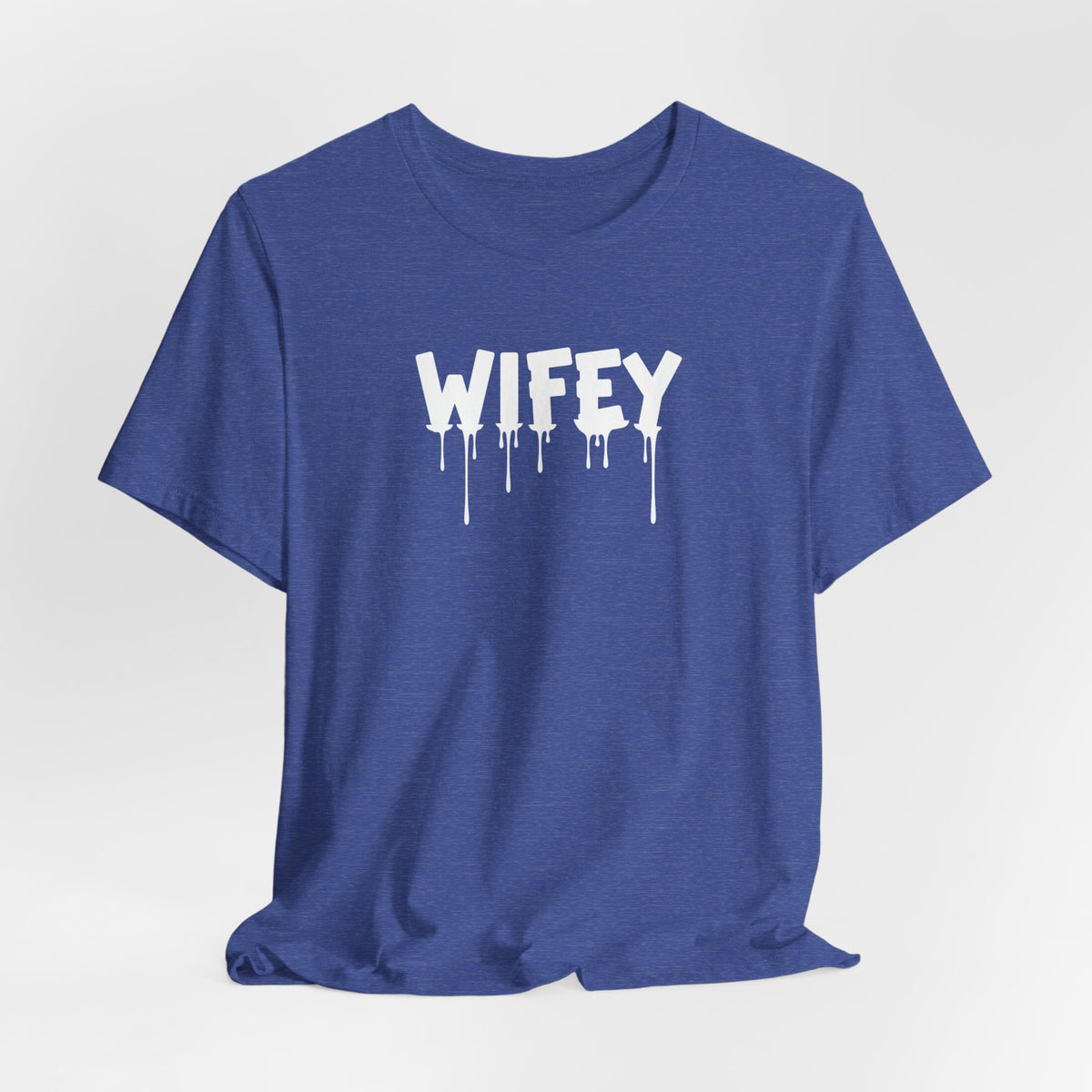 Wifey Drip Tee